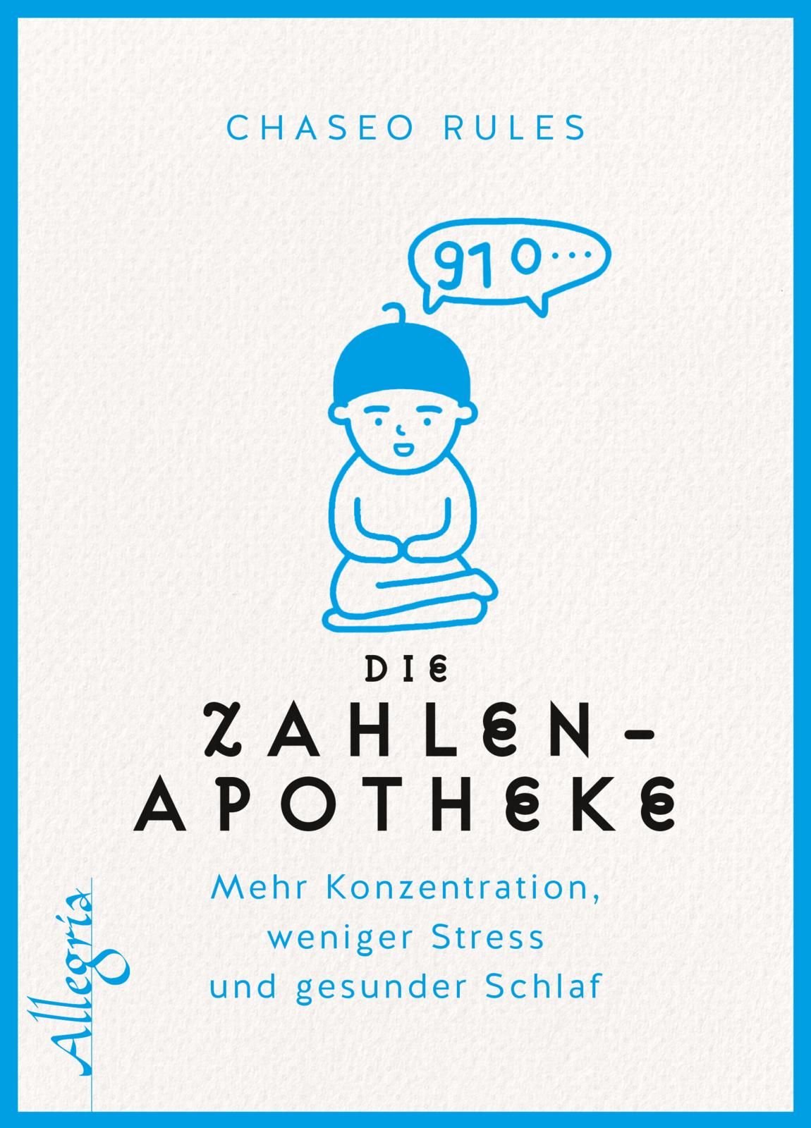 Buchcover mit blauem Rahmen. Titel: Die Zahlenapotheke. Illustration eines Babys mit Sprechblase. Text: Mehr Konzentration, weniger Stress und gesunder Schlaf.