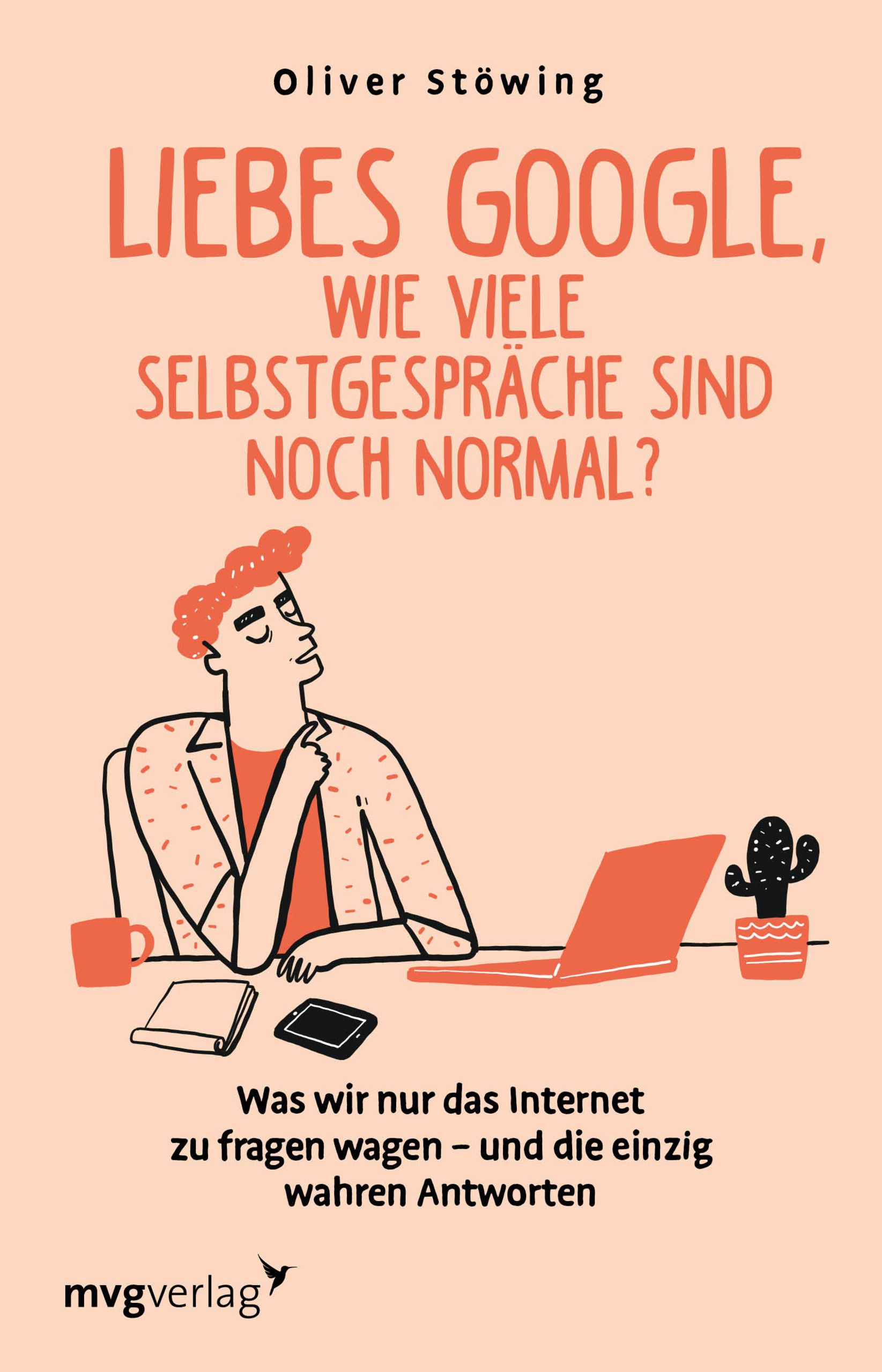 Buchcover mit Titel: Liebes Google, wie viele Selbstgespräche sind noch normal? Illustration einer Person am Laptop.