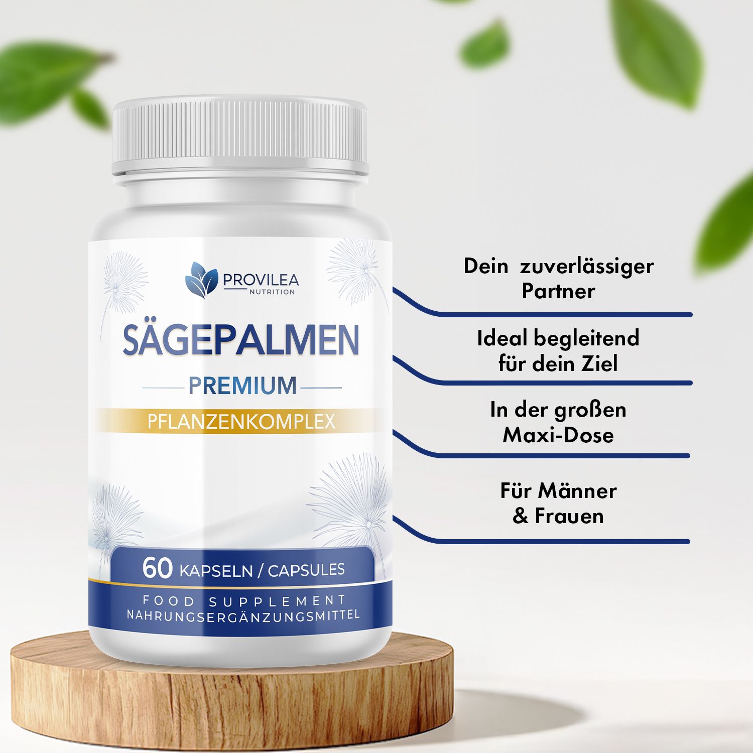 Weiße Flasche mit Kapseln auf Holzsockel. Aufschrift: SÄGEPALMEN PREMIUM, 60 Kapseln. Text: Dein zuverlässiger Partner, Ideal für dein Ziel.