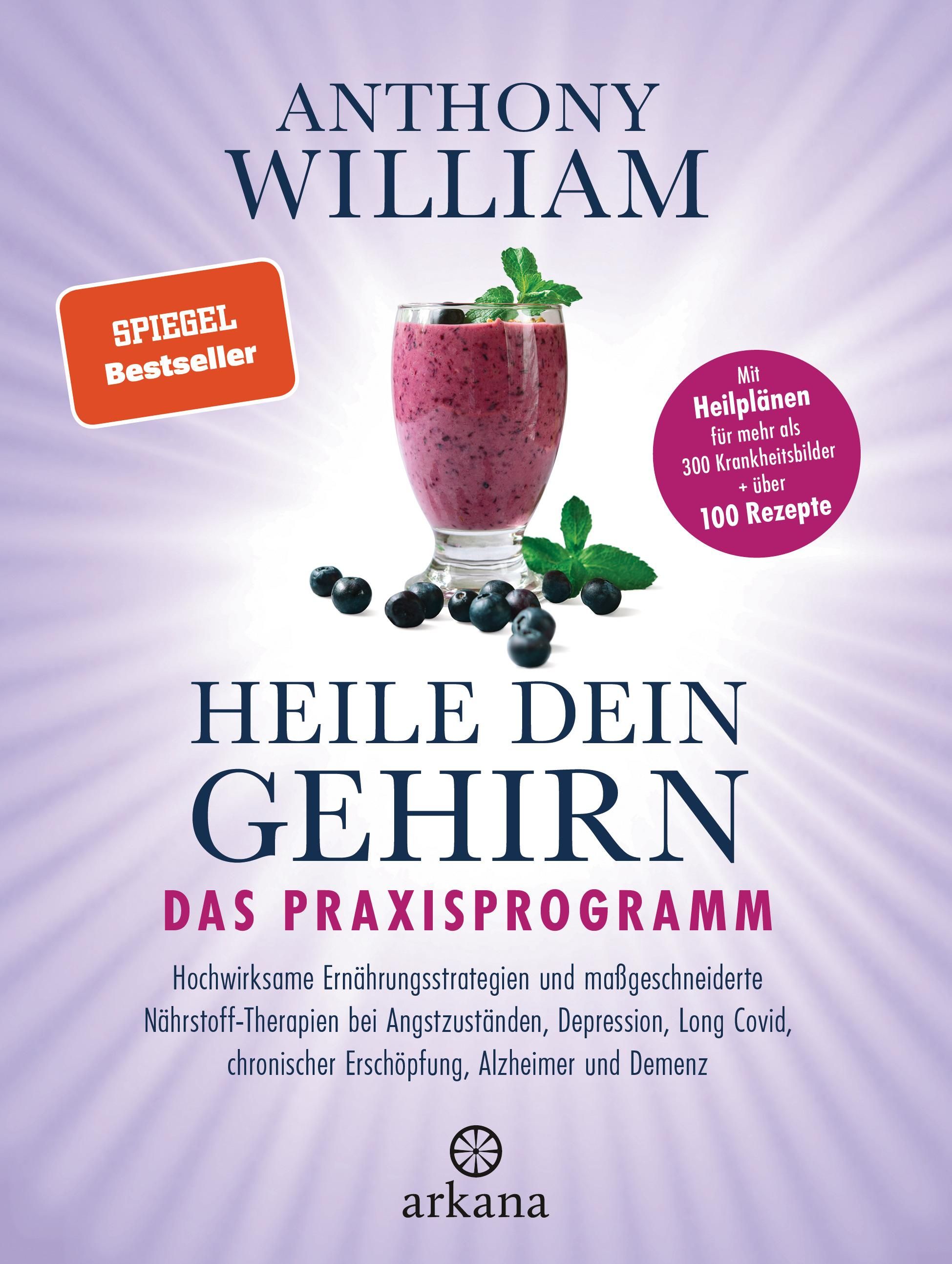 Buchcover mit Titel "Heile dein Gehirn". Autor: Anthony William. Mit Smoothie-Illustration und Siegel "Spiegel Bestseller".
