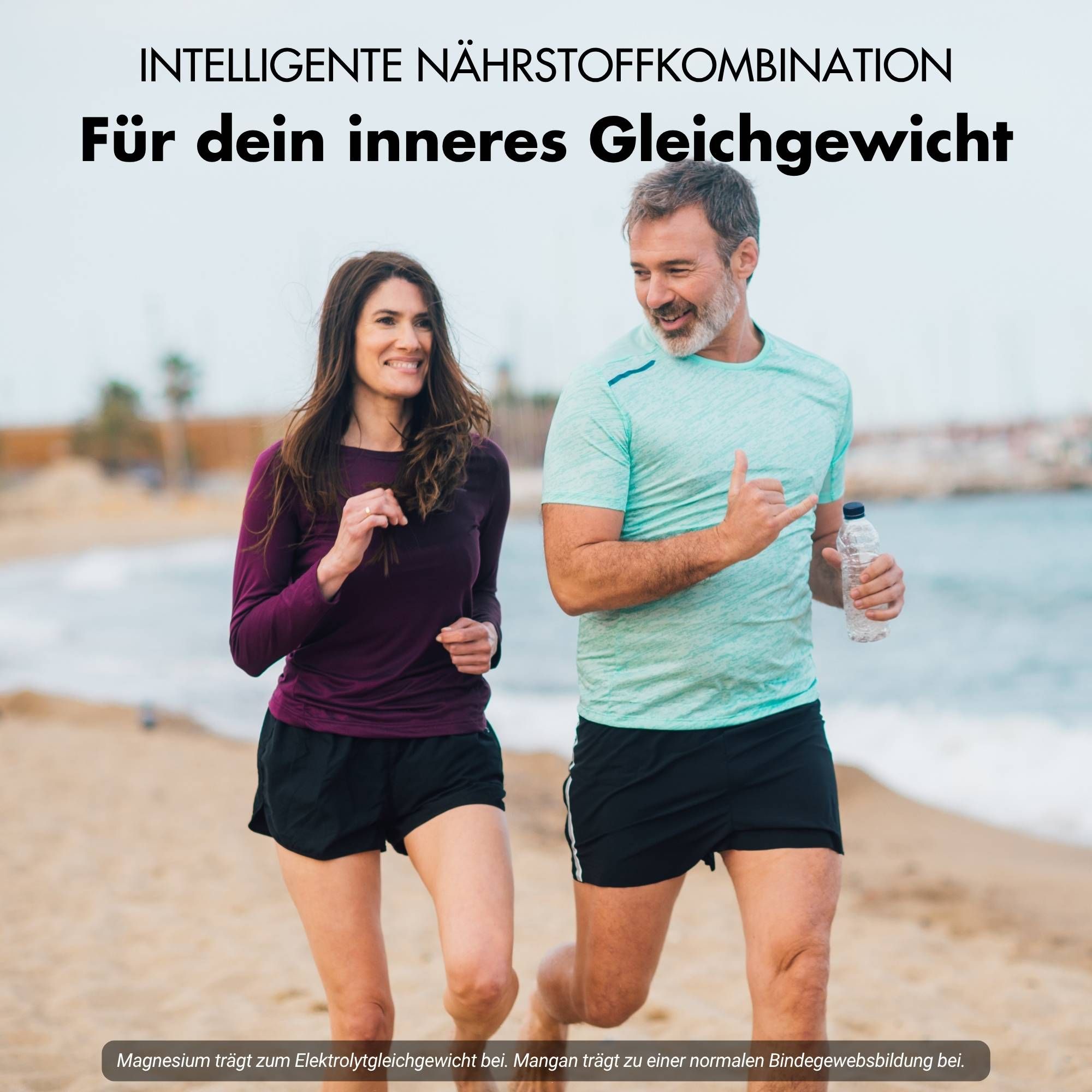 Ein Mann und eine Frau joggen am Strand. Text: Für dein inneres Gleichgewicht. Text über Magnesium und Mangan.