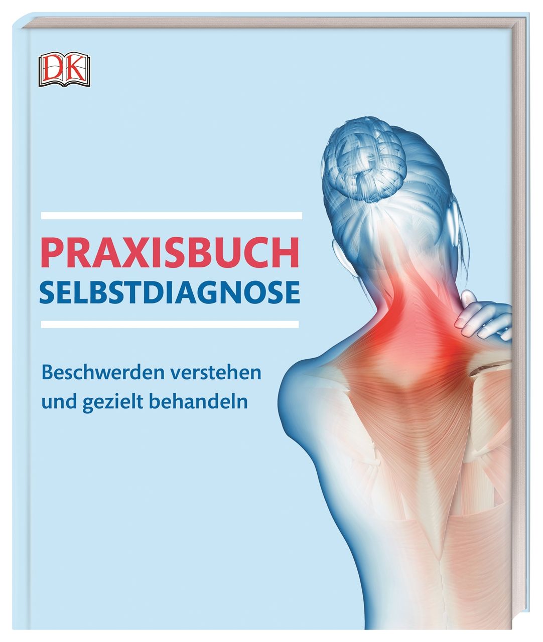 Buchcover "Praxisbuch Selbstdiagnose". Titel in Rot und Blau. Abbildung eines menschlichen Rückens mit Schmerzmarkierung.