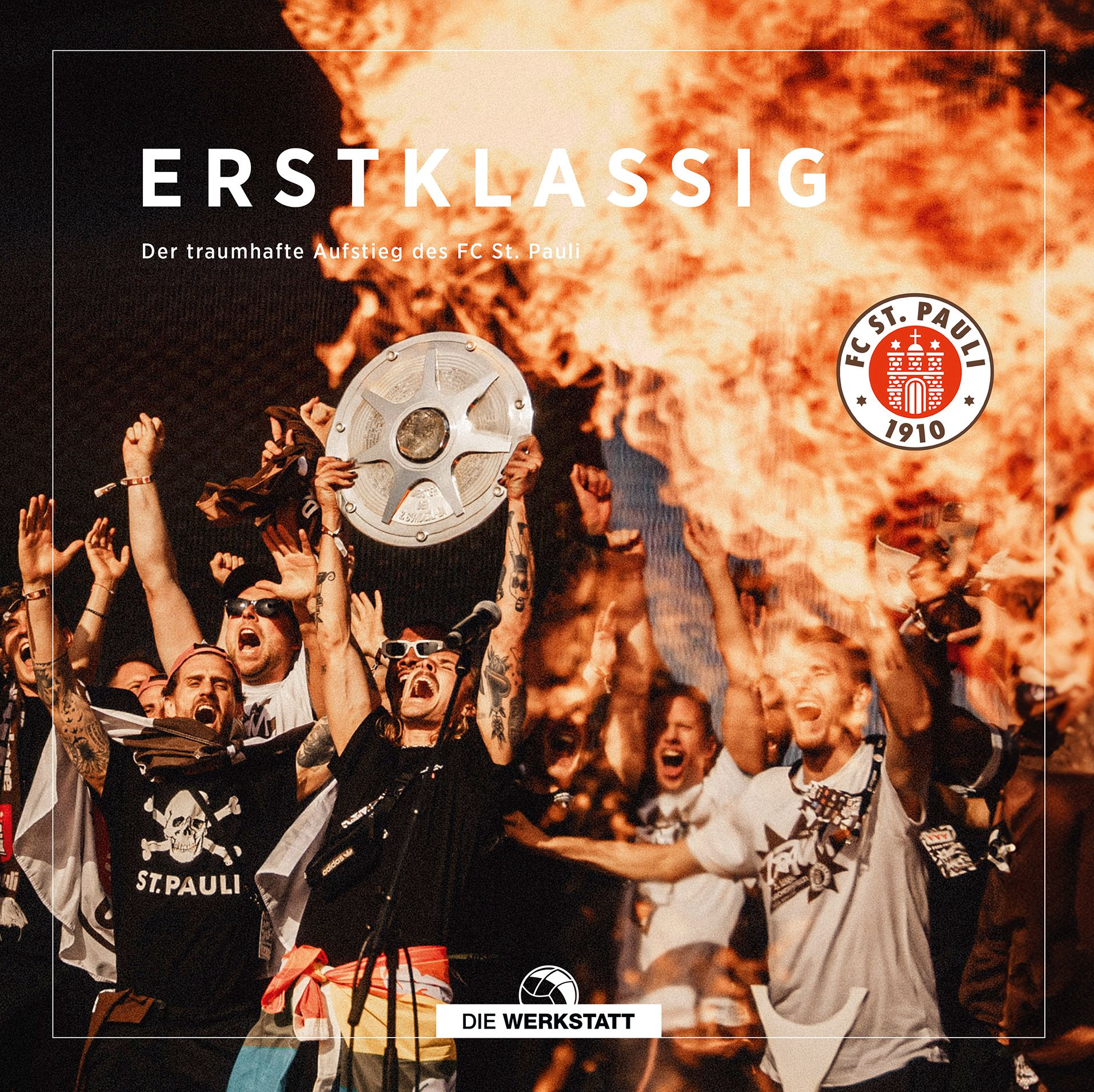 Erstklassig FC St. Pauli Der traumhafte Aufstieg des FC St. Pauli