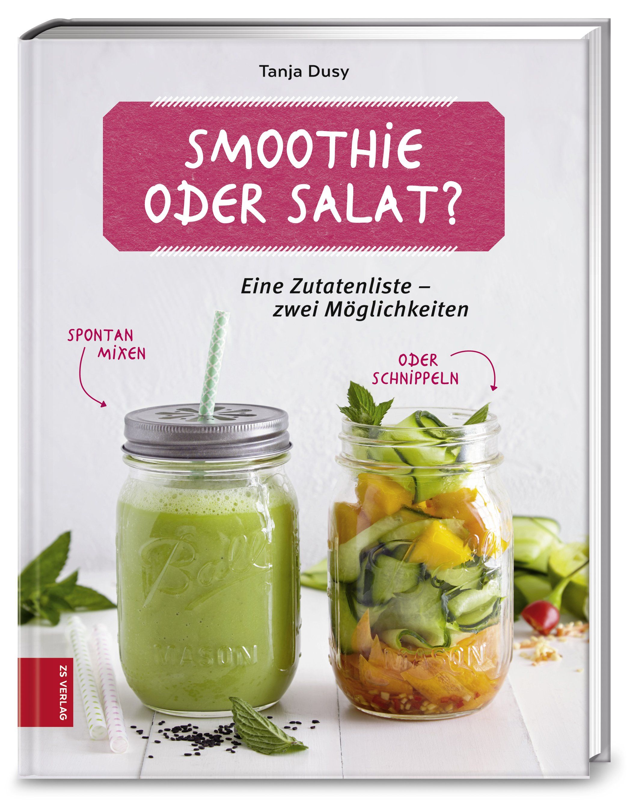 Buchcover mit Titel "Smoothie oder Salat?". Autorin: Tanja Dusy. Abgebildet sind Smoothie und Salat in Gläsern.