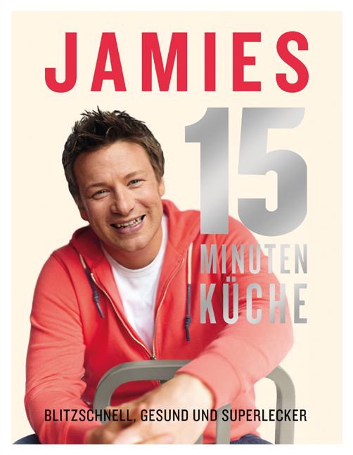 Buchcover: Jamie Oliver, Titel "15 Minuten Küche". Roter Schriftzug, Porträtfoto des Autors. Hintergrund hell.