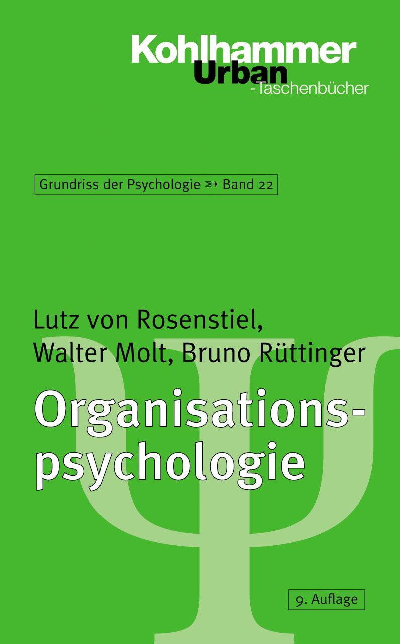 Buchcover. Titel: Grundriss der Psychologie / Organisationspsychologie. Autoren: Lutz von Rosenstiel, Walter Molt, Bruno Rüttinger. Verlag: Kohlhammer.