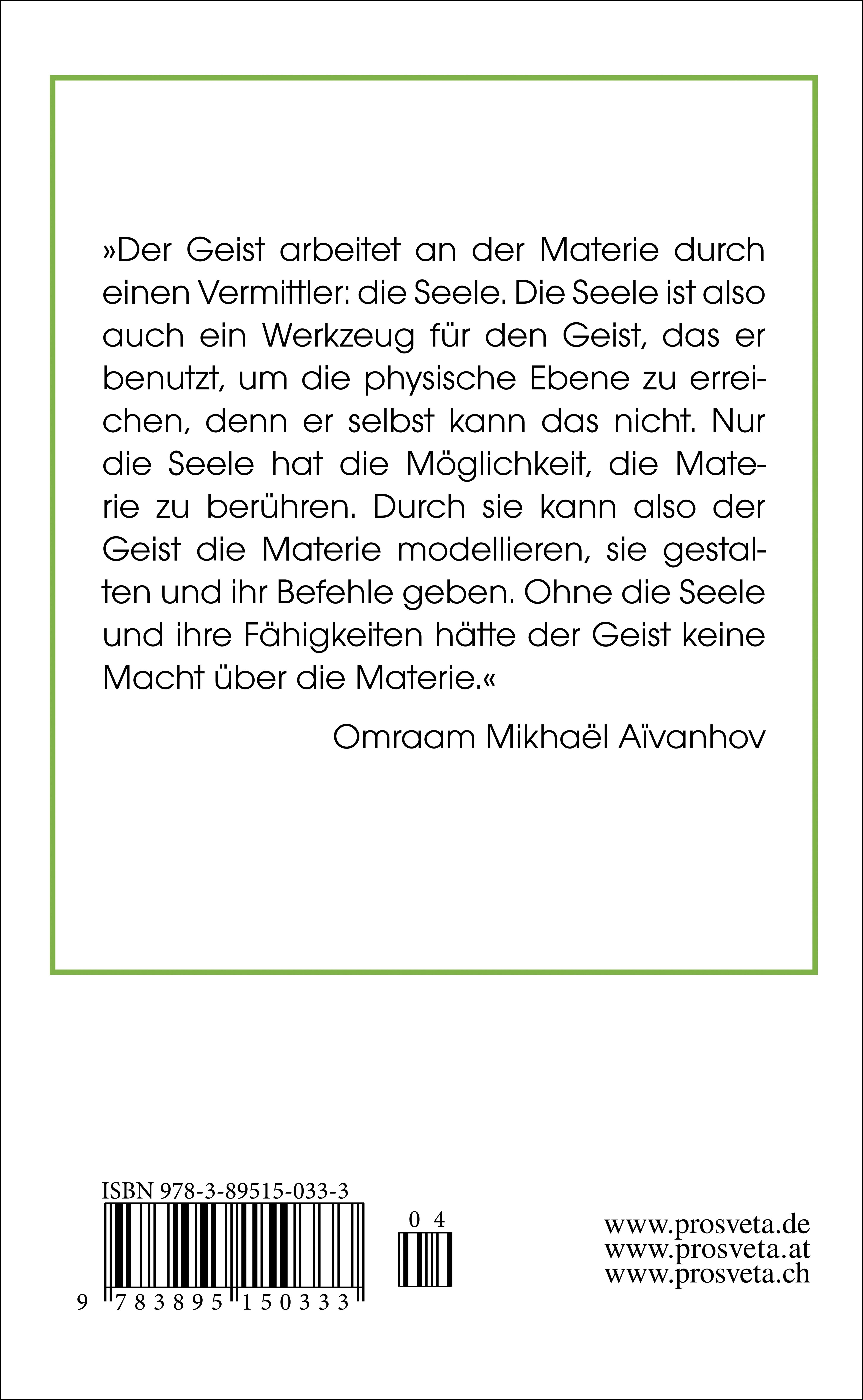 Die Seele, Instrument des Geistes