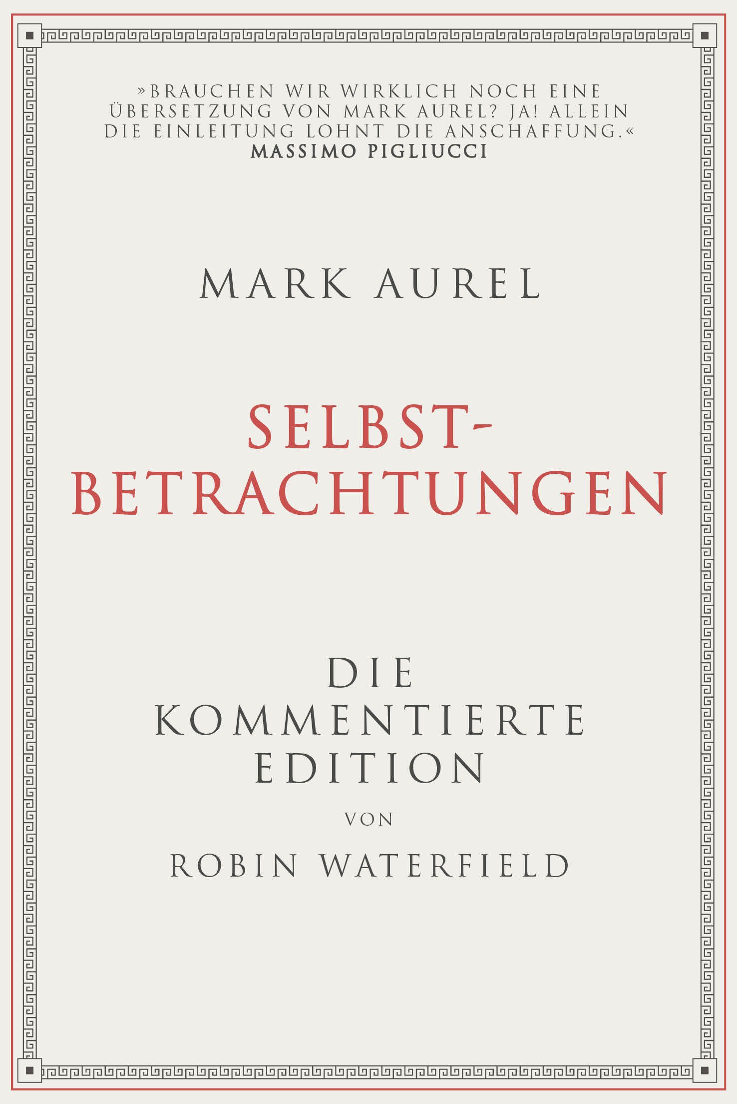 Mark Aurel: Selbstbetrachtungen