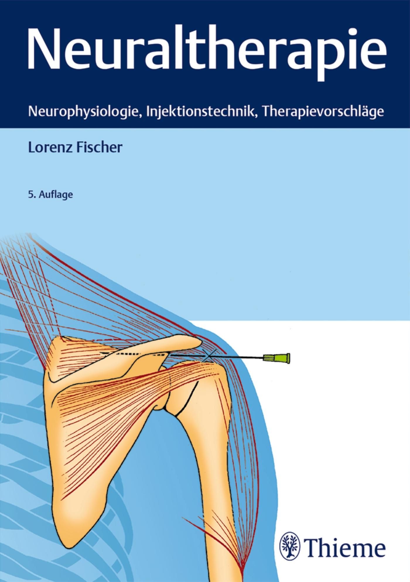 Buchcover: Neuraltherapie. Titel, Autorenname und Verlag. Illustration einer Injektion in die Schulter.