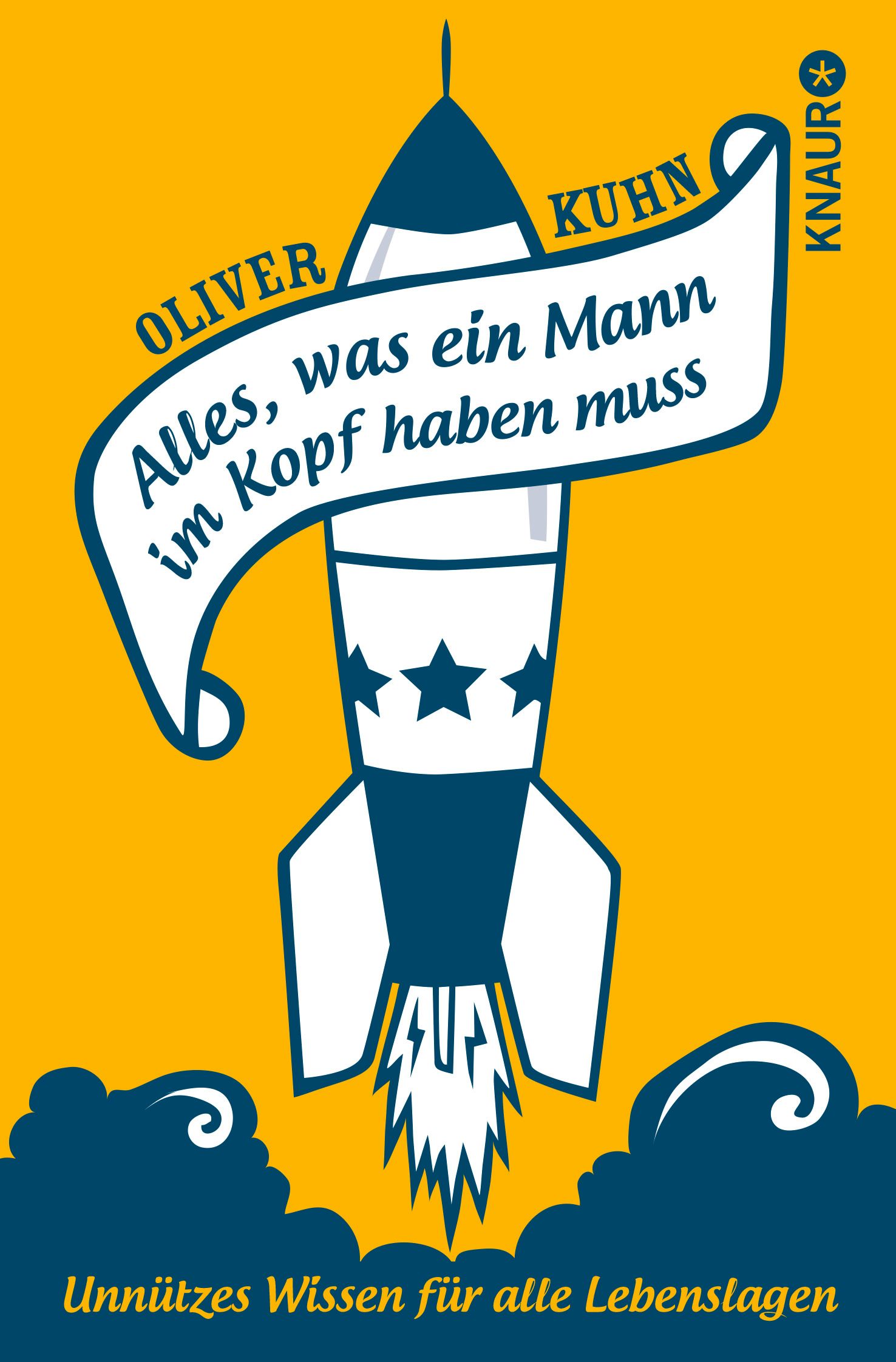 Buchcover mit Raketen-Illustration. Titel: Alles, was ein Mann im Kopf haben muss. Autoren: Oliver Kuhn. Verlag: Knaur.