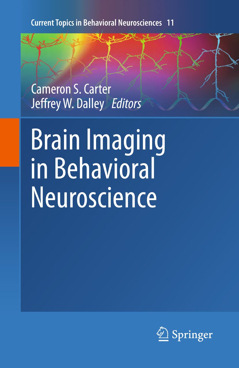 Buchcover: "Brain Imaging in Behavioral Neuroscience". Autoren: Cameron S. Carter, Jeffrey W. Dalley. Verlag: Springer.