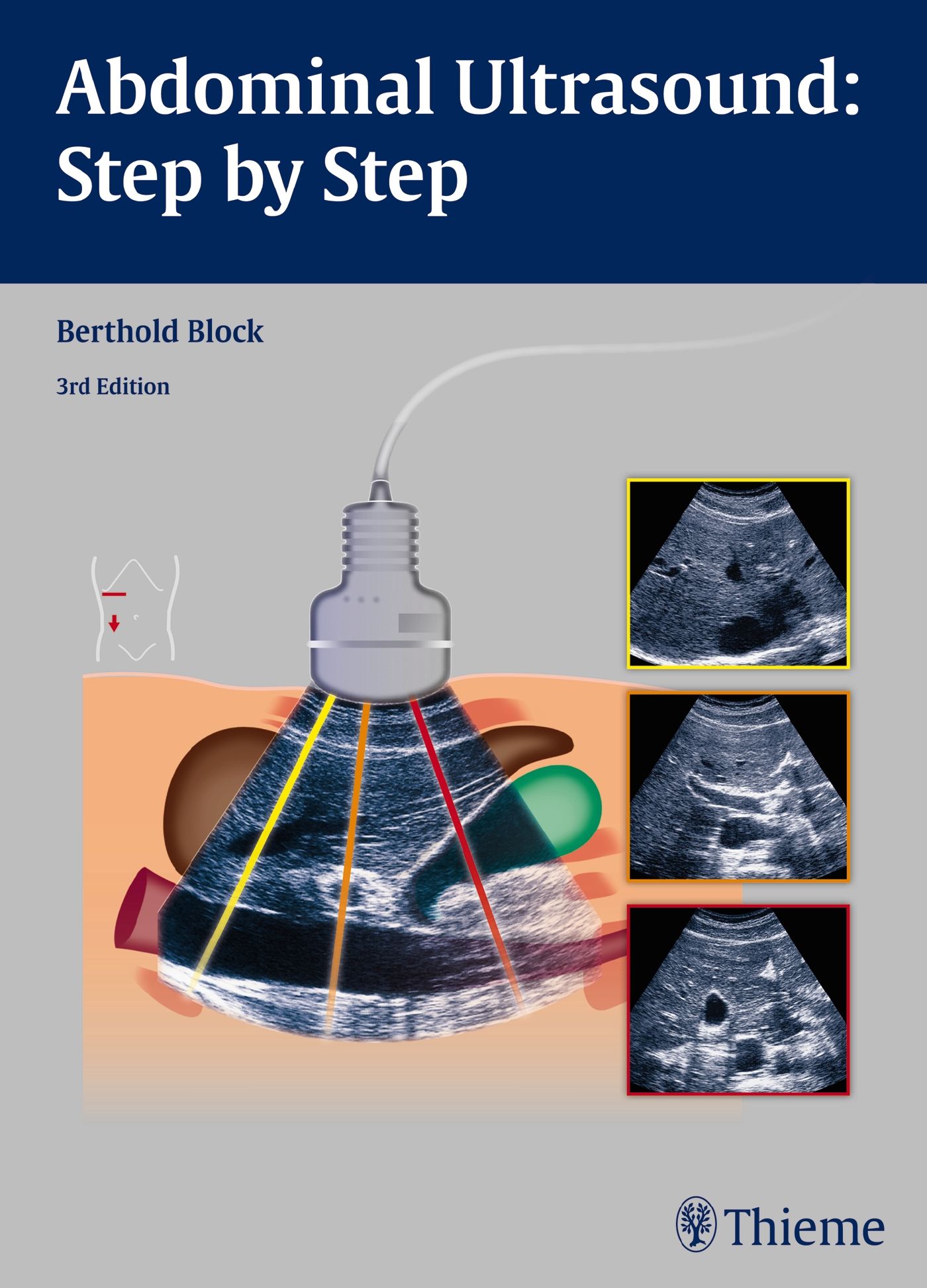 Buchcover: Abdominal Ultrasound: Step by Step. Autor: Berthold Block, 3. Auflage. Abbildung eines Ultraschallgeräts und Organe.