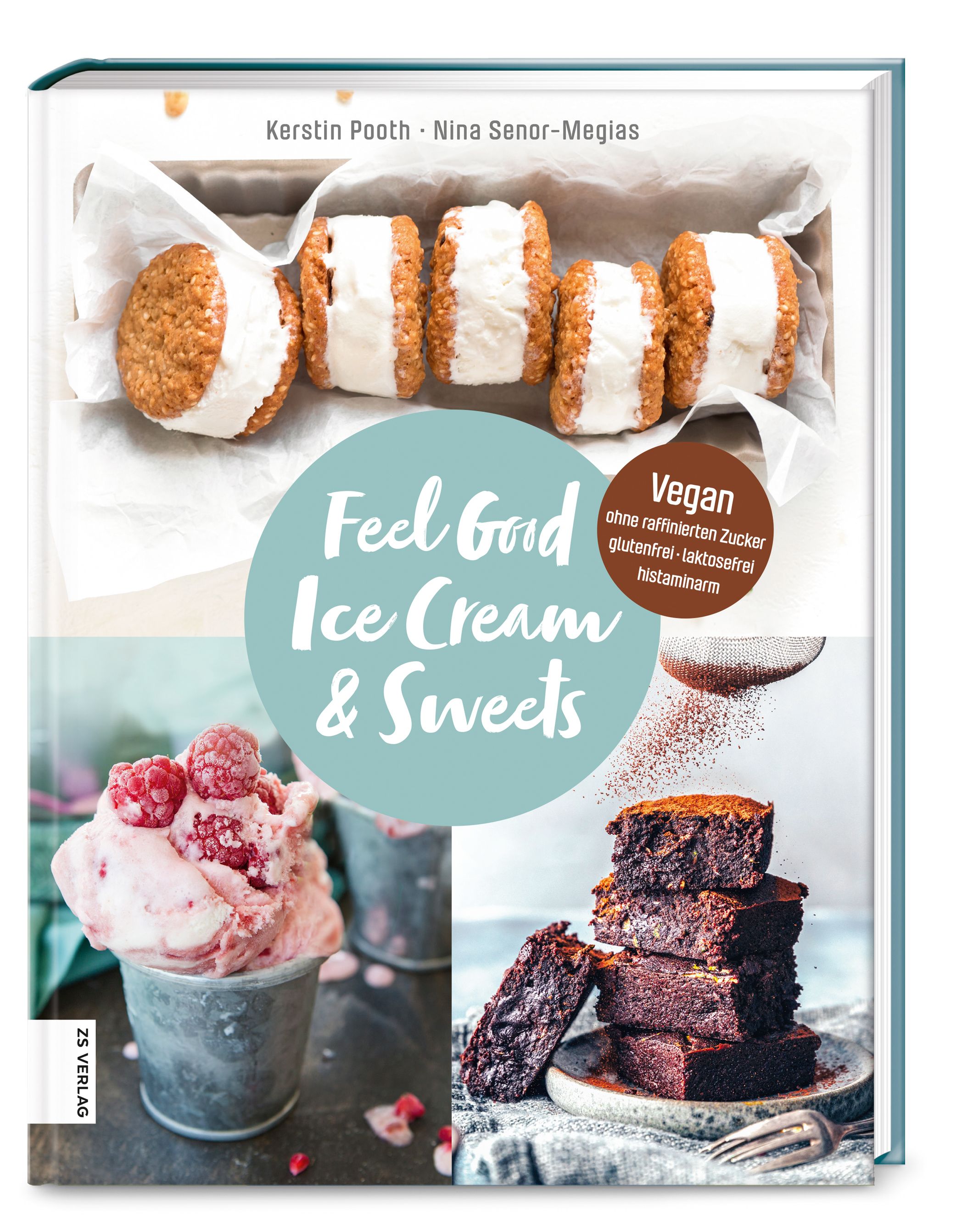 Buchcover mit Eiscreme und Süßigkeiten. Titel: Feel Good Ice Cream & Sweets. Vegan, zuckerfrei, glutenfrei, laktosefrei, histaminarm.