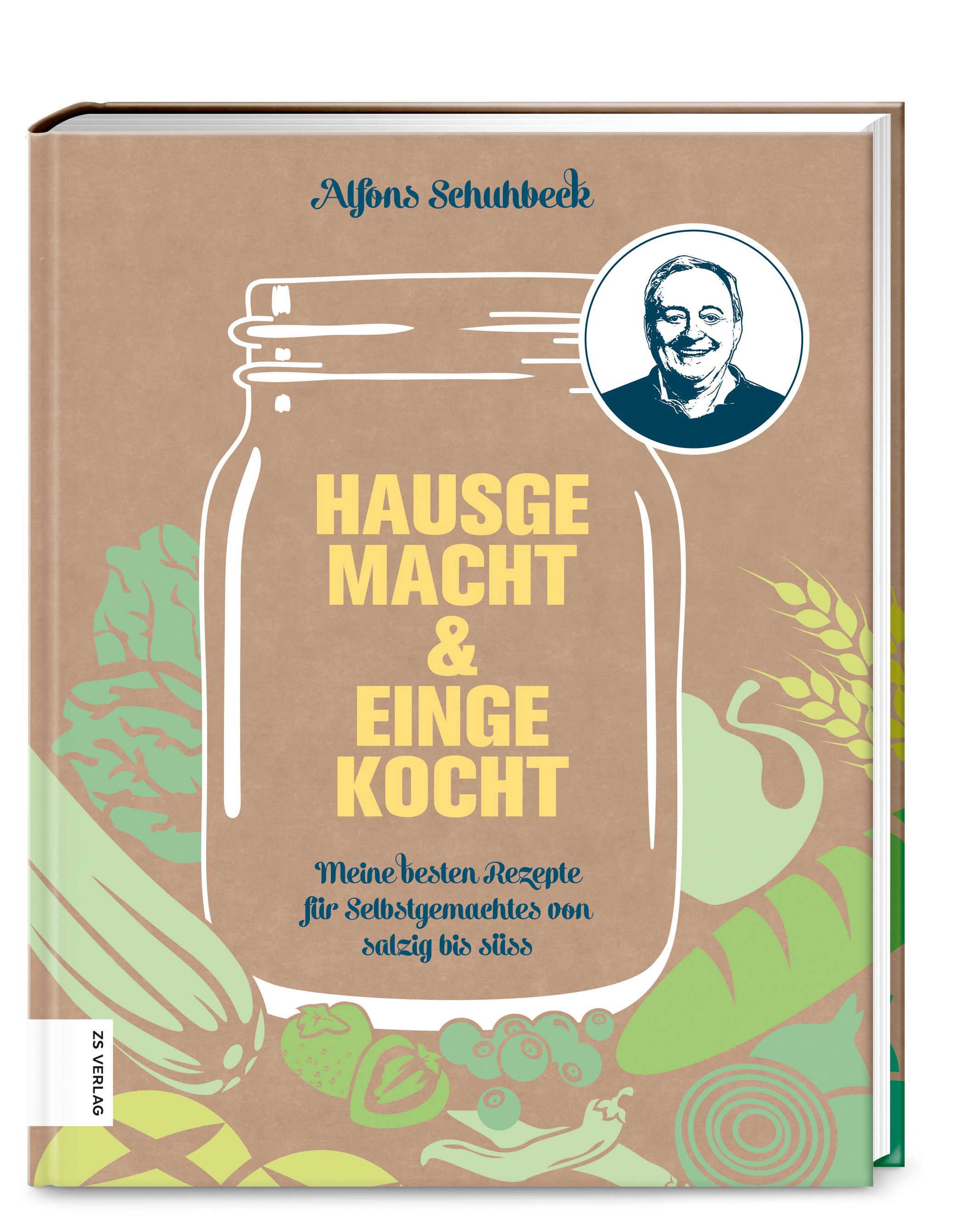 Buchcover mit Titel „Hausgemacht & eingekocht“. Autor Alfons Schuhbeck. Illustration einer Einmachglas-Form mit Gemüse. Aufschrift: Meine besten Rezepte für Selbstgemachtes von salzig bis süss.