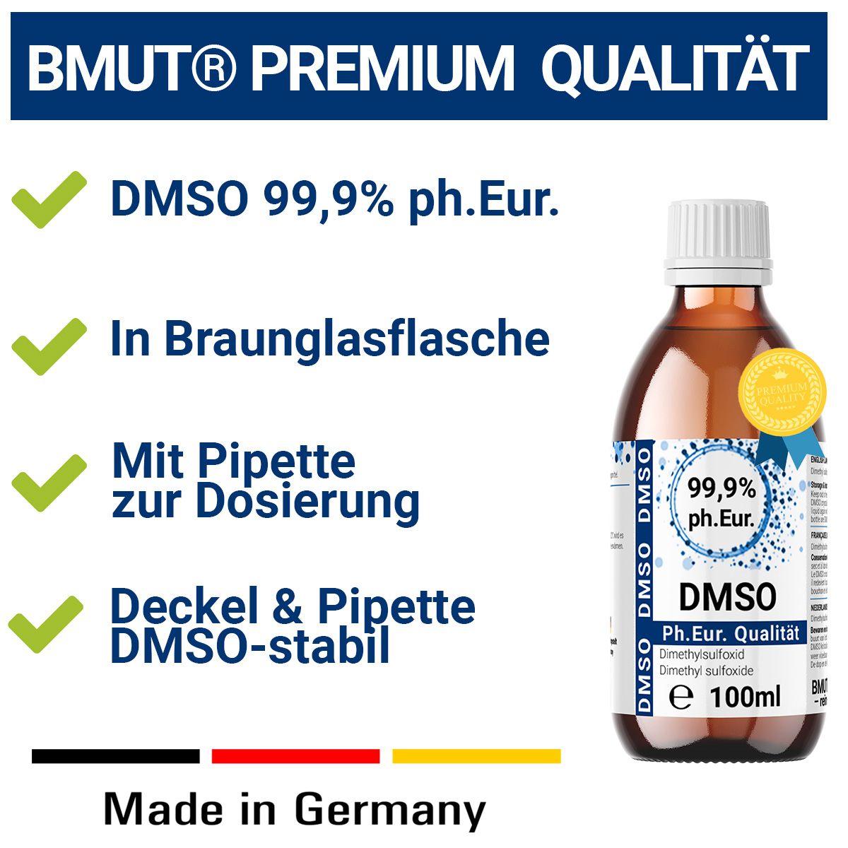 Braunglasflasche mit Etikett, enthält DMSO 99,9% ph. Eur. Text: BMUT Premium Qualität, In Braunglasflasche, Mit Pipette zur Dosierung, Deckel & Pipette DMSO-stabil.
