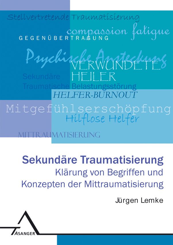 Buchcover: Sekundäre Traumatisierung. Titel, Autor und Verlag sind sichtbar. Begriffe wie 'Mitgefühlserschöpfung' sind ebenfalls zu sehen.
