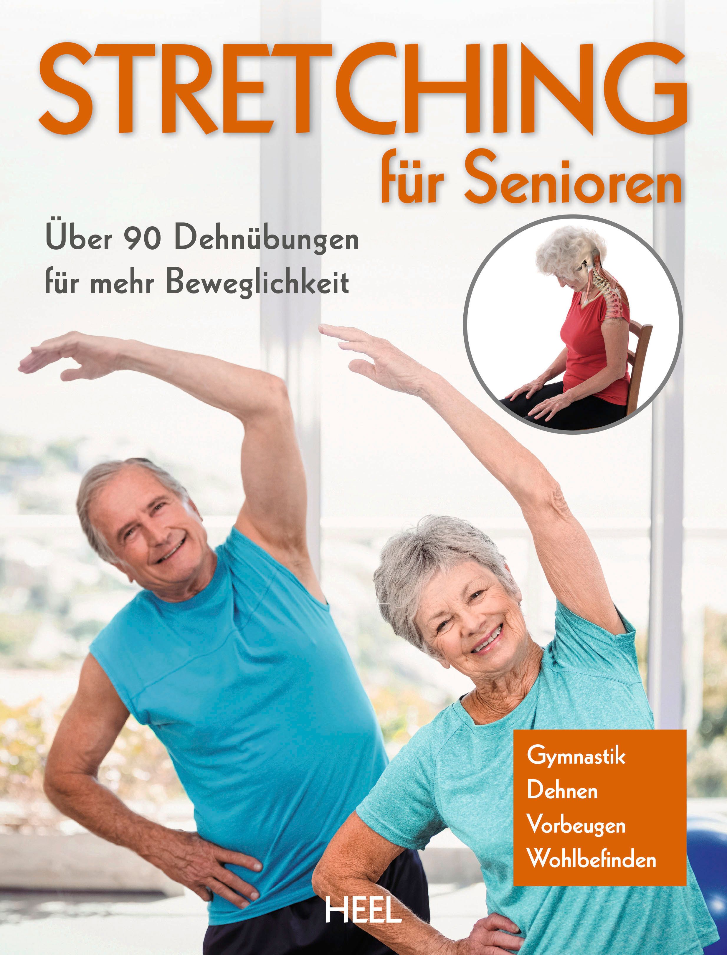 Buchcover: "Stretching für Senioren". Titel und Untertitel. Senioren beim Dehnen. HEEL-Logo.