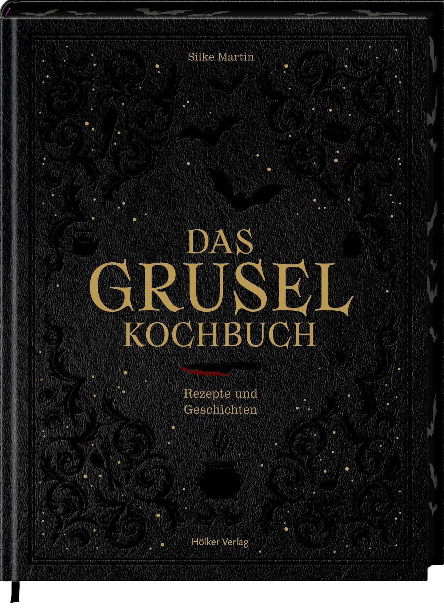 Das Gruselkochbuch Rezepte und Geschichten