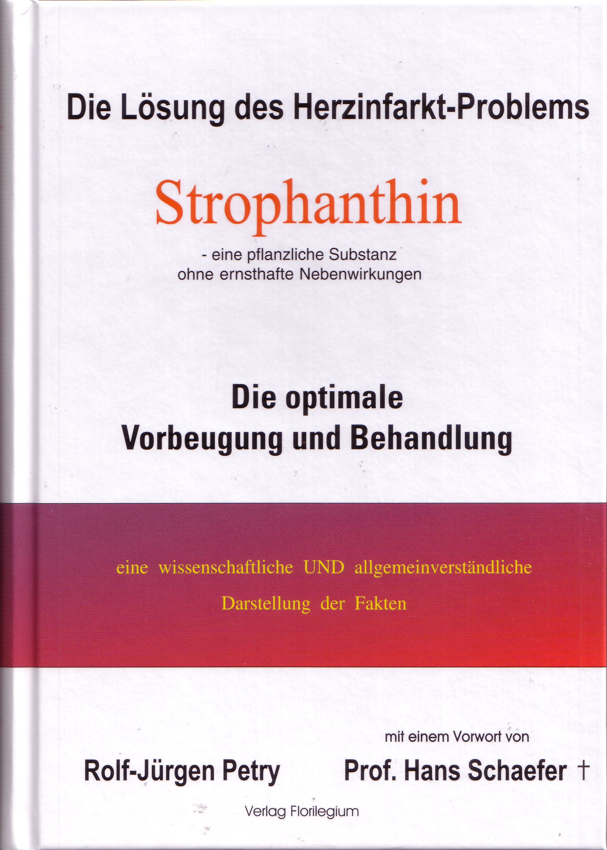 Strophanthin - Die Lösung des Herzinfarkt-Problems (eine pflanzliche Substanz ohne Nebenwirkungen)