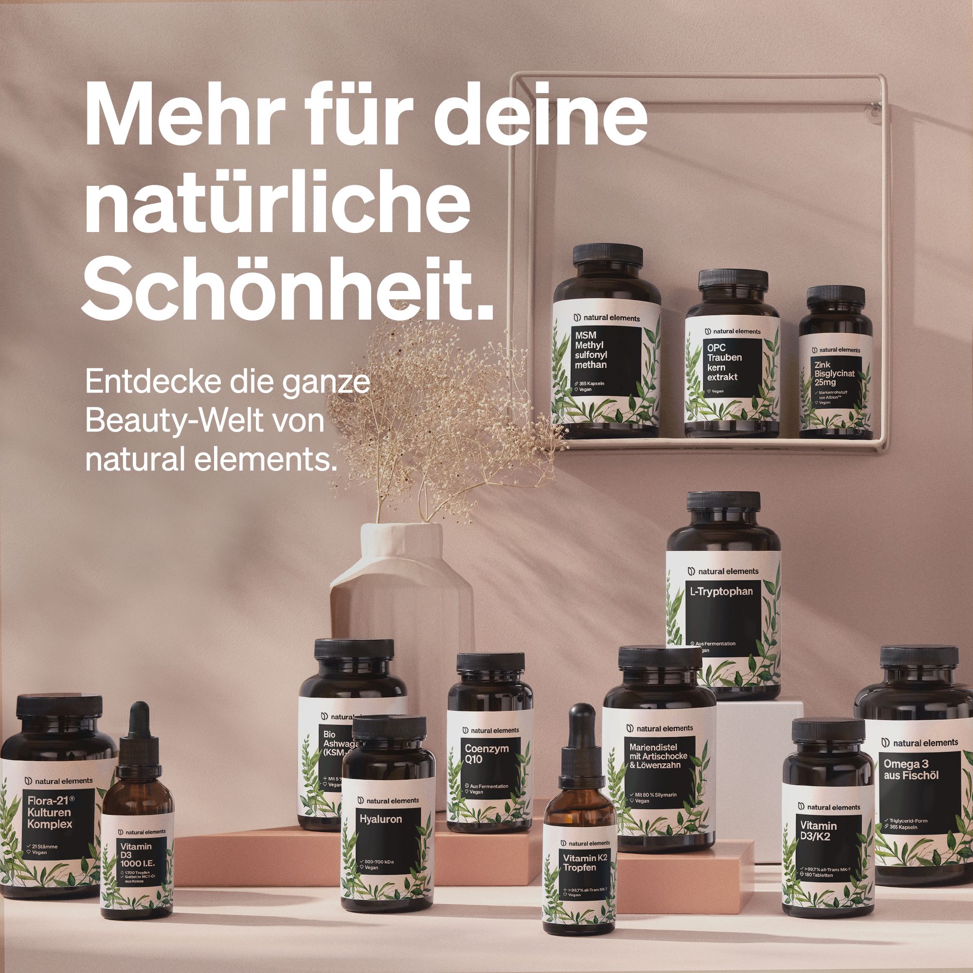 Verschiedene Flaschen und Tropfen. Text: Mehr für deine natürliche Schönheit. Entdecke die ganze Beauty-Welt von natural elements.