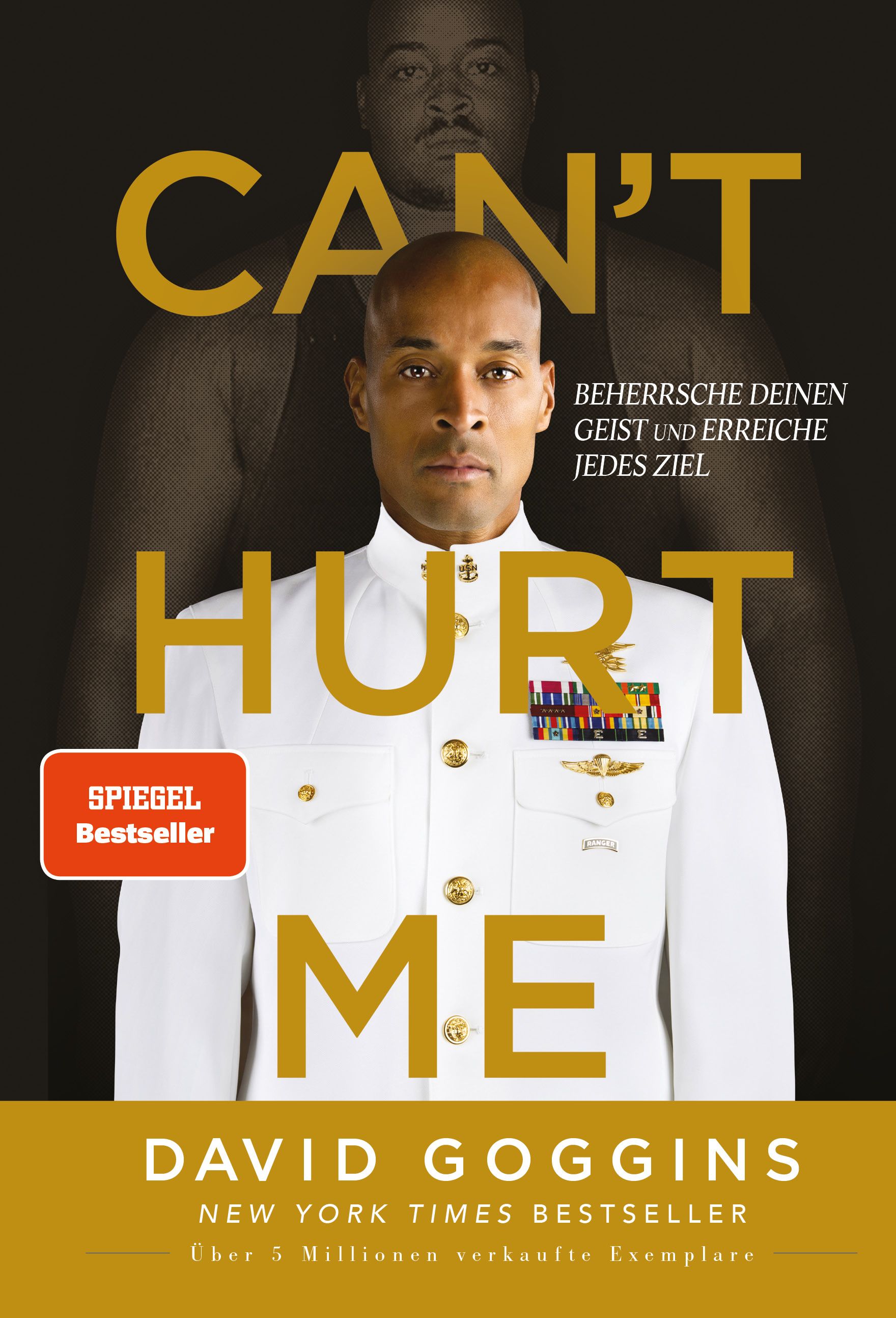 Buchcover mit dem Titel "Can't Hurt Me". Autor David Goggins. Spiegel Bestseller. Schwarzer Hintergrund mit Person.