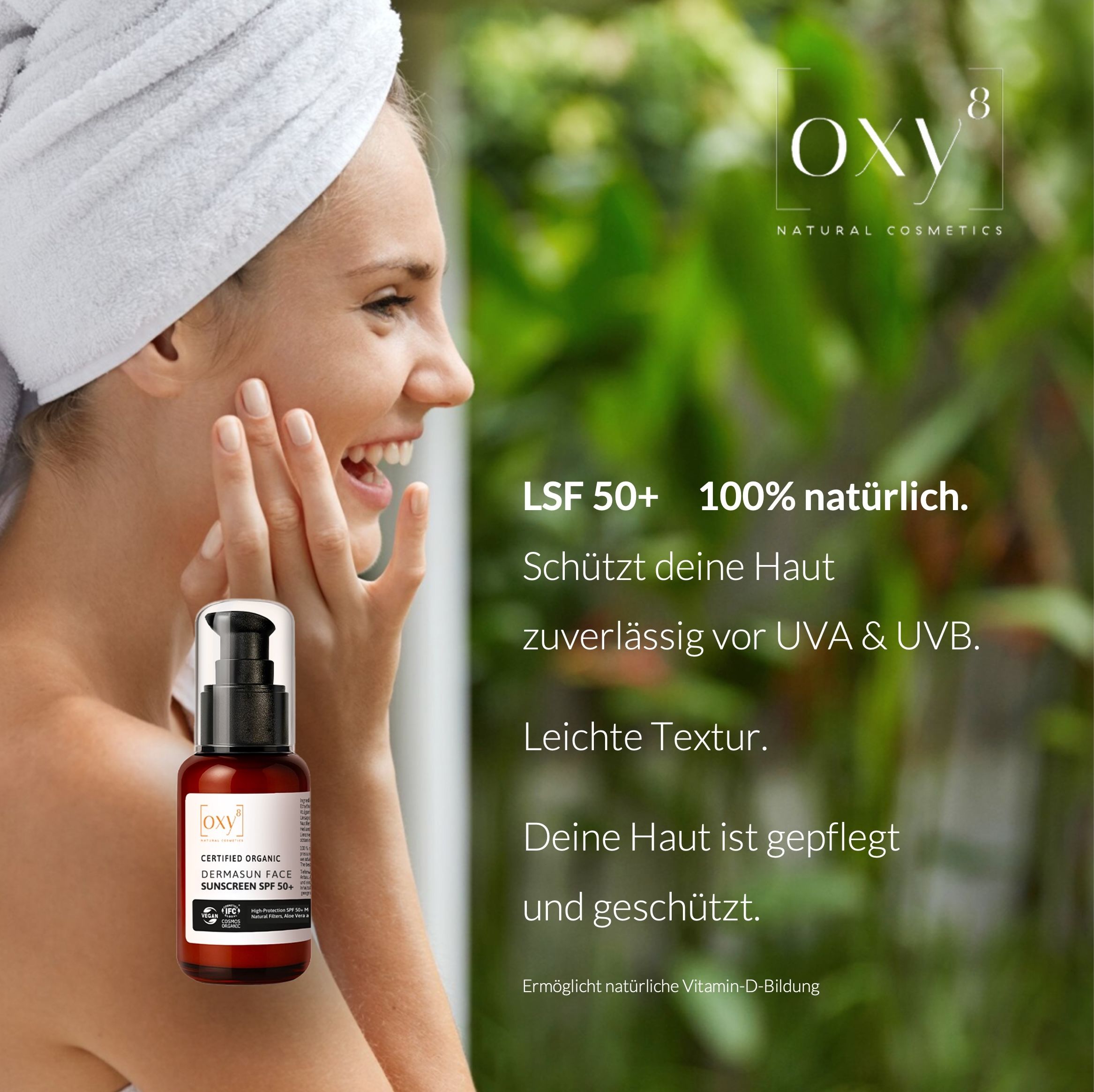 Frau mit Hand am Gesicht, Flasche daneben. Text: LSF 50+ 100% natürlich. Schützt deine Haut zuverlässig vor UVA & UVB.