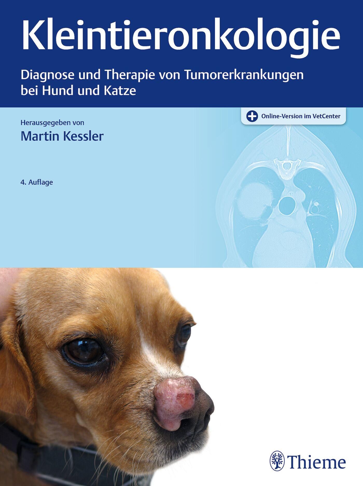 Kleintieronkologie Diagnose und Therapie von Tumorerkrankungen bei Hund und Katze
