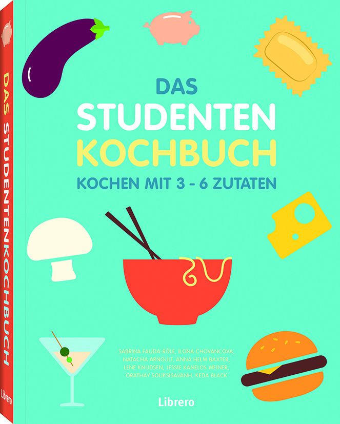 Buchcover mit Titel „DAS STUDENTENKOCHBUCH“. Illustrationen von Lebensmitteln. Auf dem Buchrücken steht „DAS STUDENTENKOCHBUCH“.