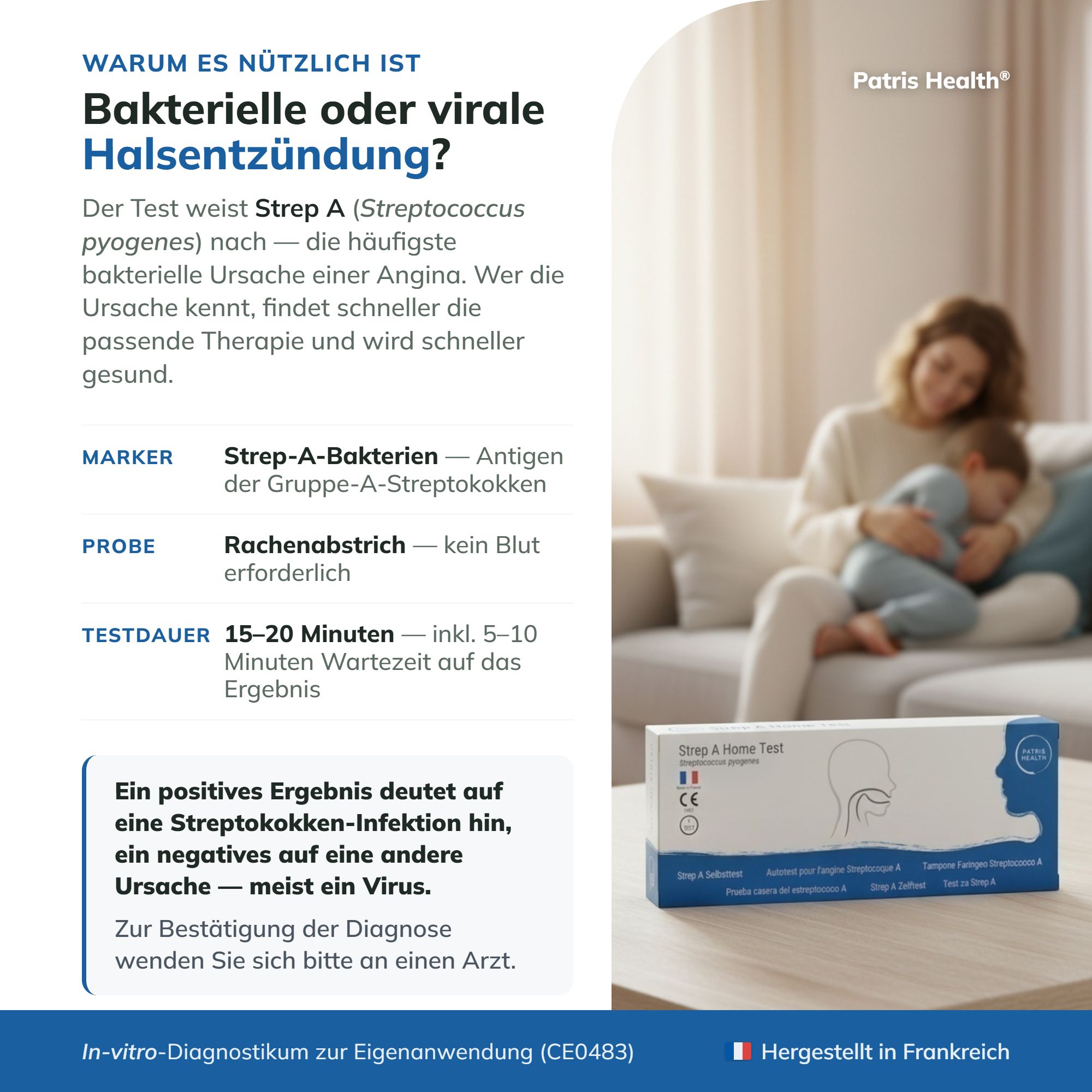 Warum nützlich? Testet auf Streptokokken A, wichtig für die Wahl der Therapie bei Halsschmerzen.