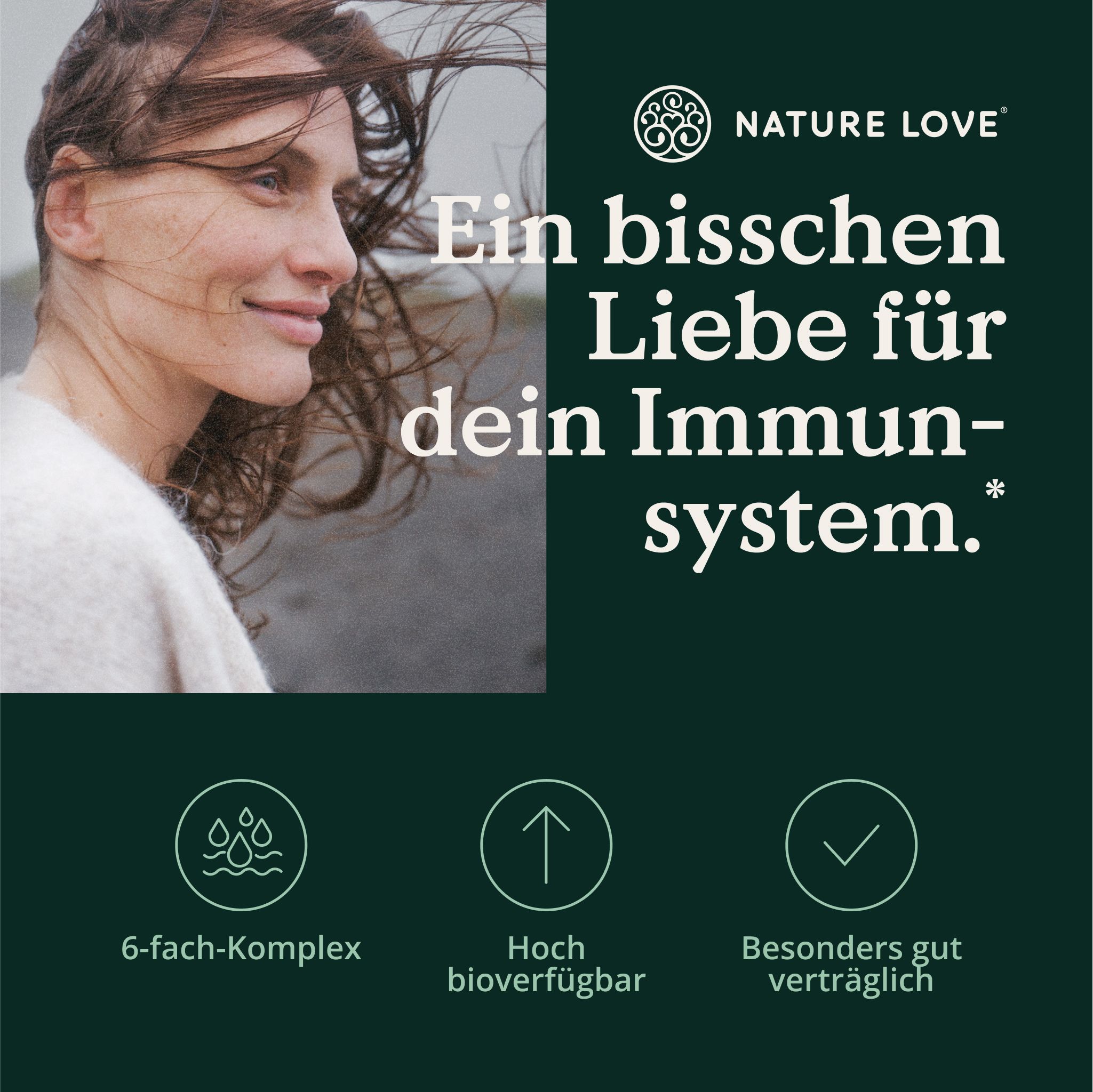 Frau lächelt. Text: 6-fach-Komplex, hoch bioverfügbar, besonders gut verträglich. Marke: NATURE LOVE®.