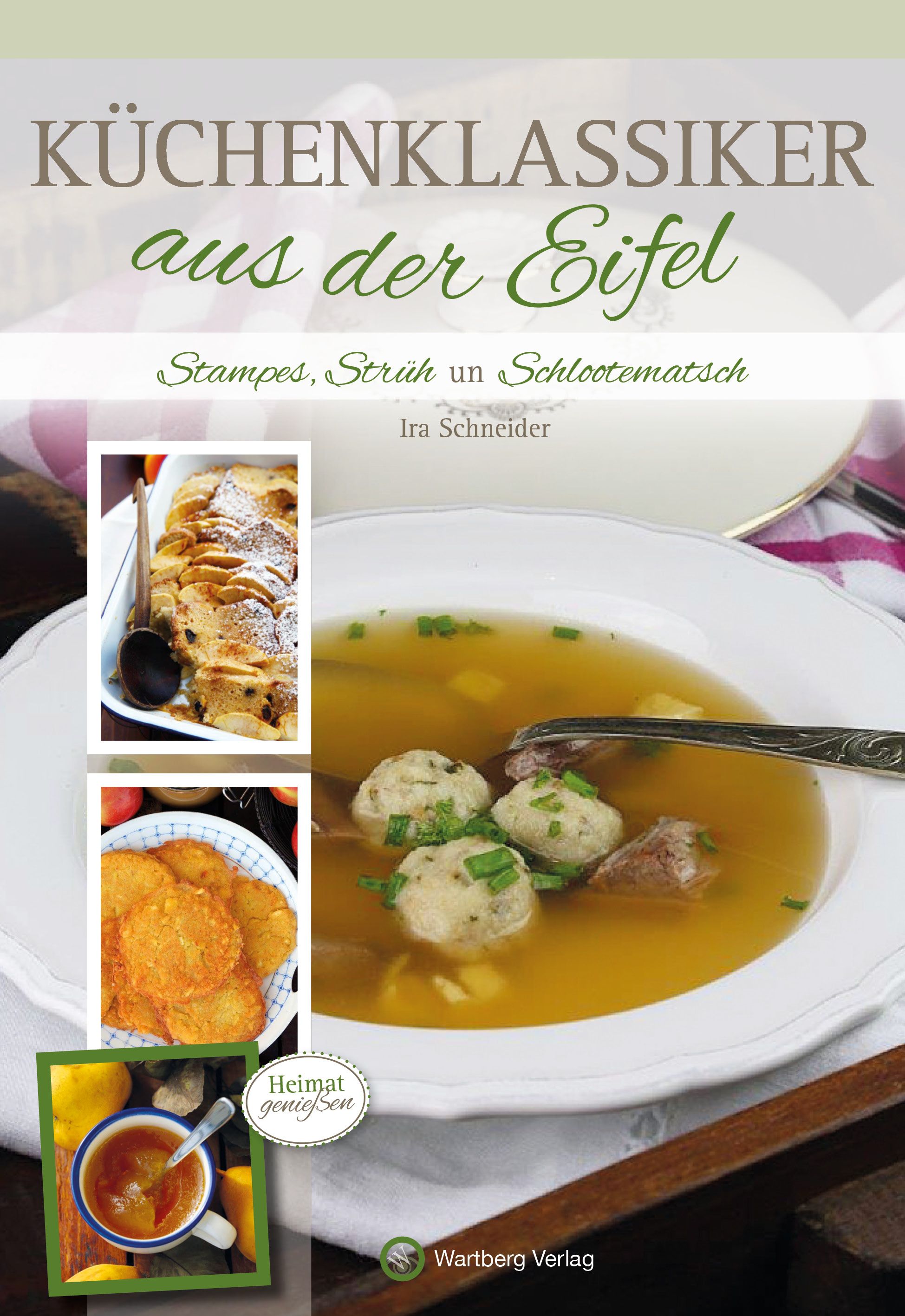 Buchcover mit Titel "Küchenklassiker aus der Eifel". Es zeigt Gerichte und den Verlag Wartberg Verlag.