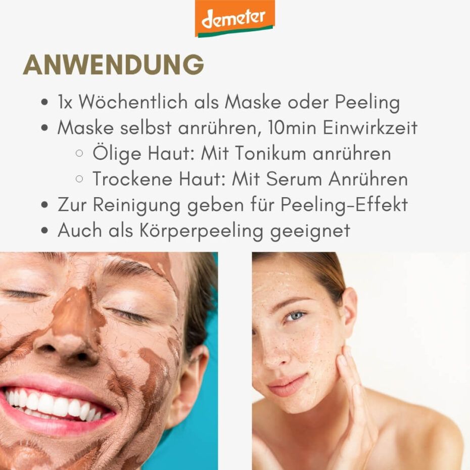 Anwendungshinweise. Text: 1x wöchentlich als Maske oder Peeling, Maske selbst anrühren, 10min Einwirkzeit, uvm. Zwei Gesichter.