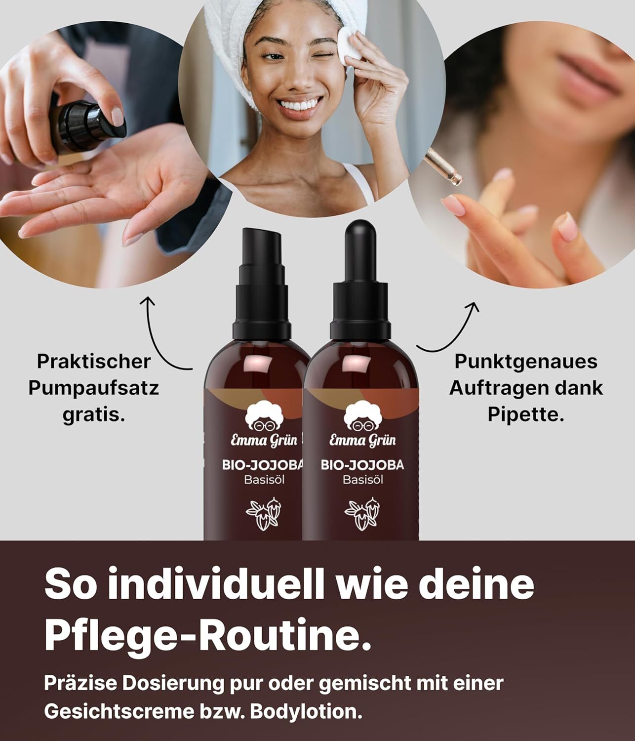 Zwei Flaschen Emma Grün Bio-Jojoba Basisöl. Pumpaufsatz und Pipette. Text: So individuell wie deine Pflege-Routine.