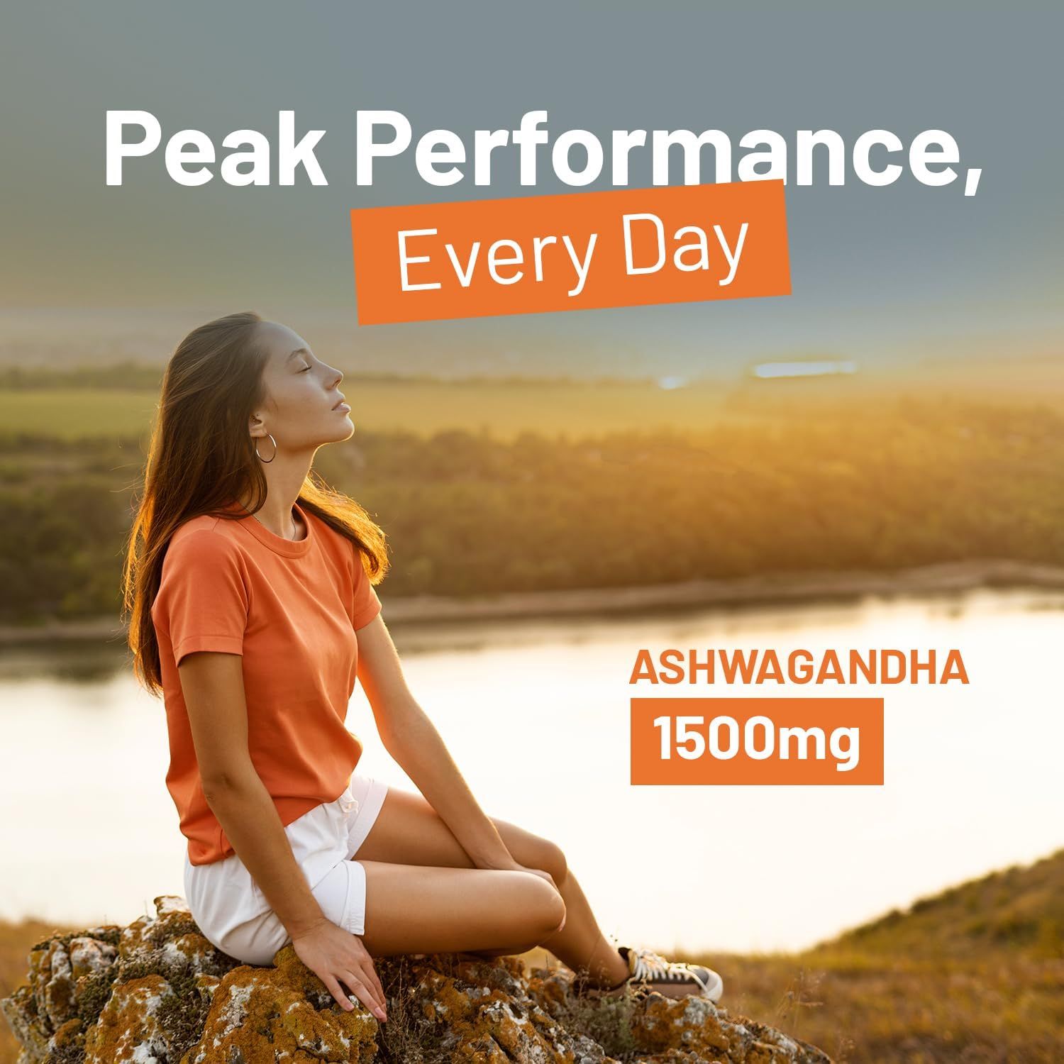 Frau sitzt auf einem Felsen, Blick in die Ferne. Text: Ashwagandha 1500mg. Orangefarbener Hintergrund mit Text: Peak Performance, Every Day.