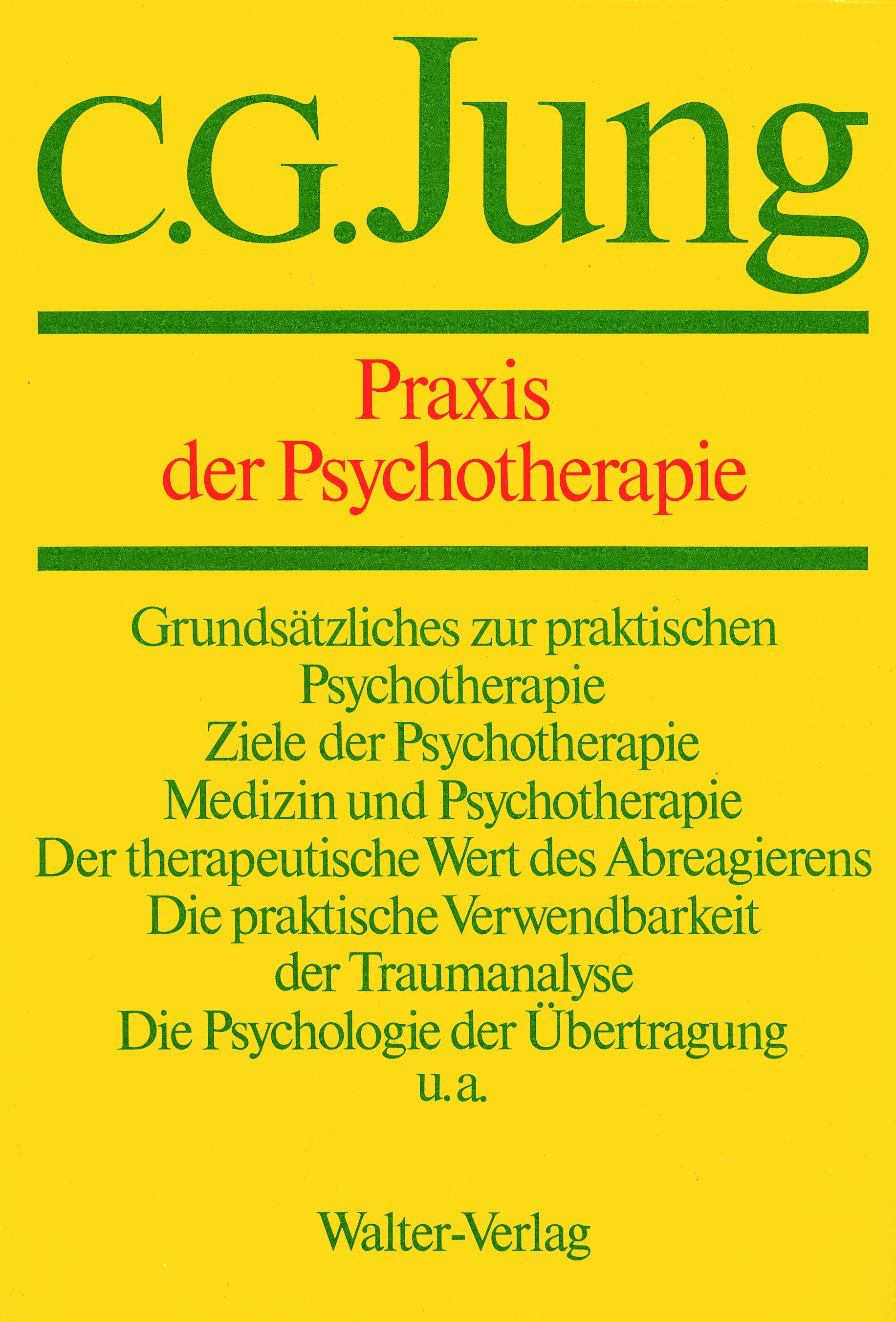 C G Jung, Gesammelte Werke Bände 1 20 Hardcover Band 16: Praxis der Psychotherapie