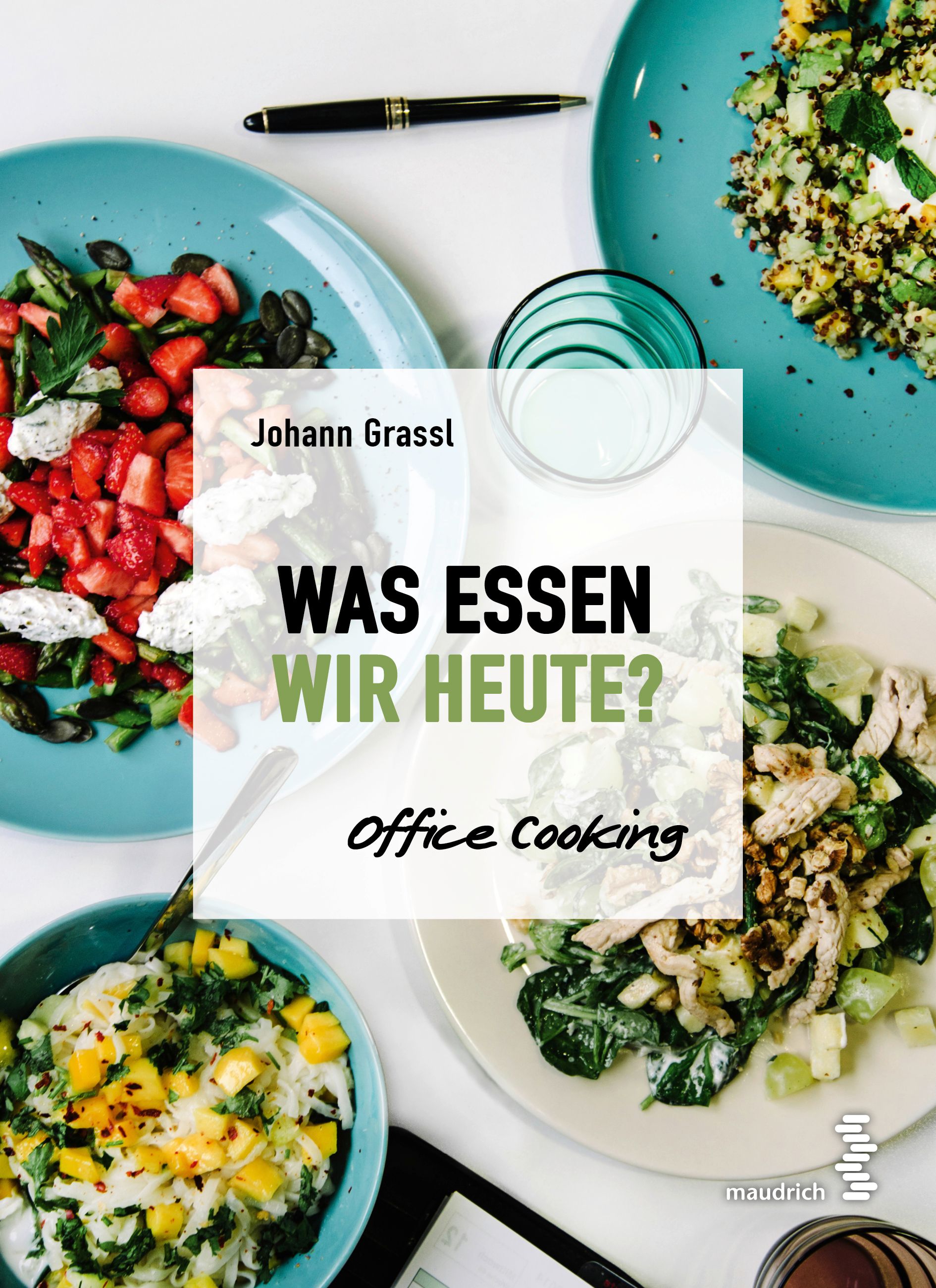 Buchcover mit dem Titel "Was essen wir heute?" von Johann Grassl. Auf dem Cover sind verschiedene Gerichte abgebildet.