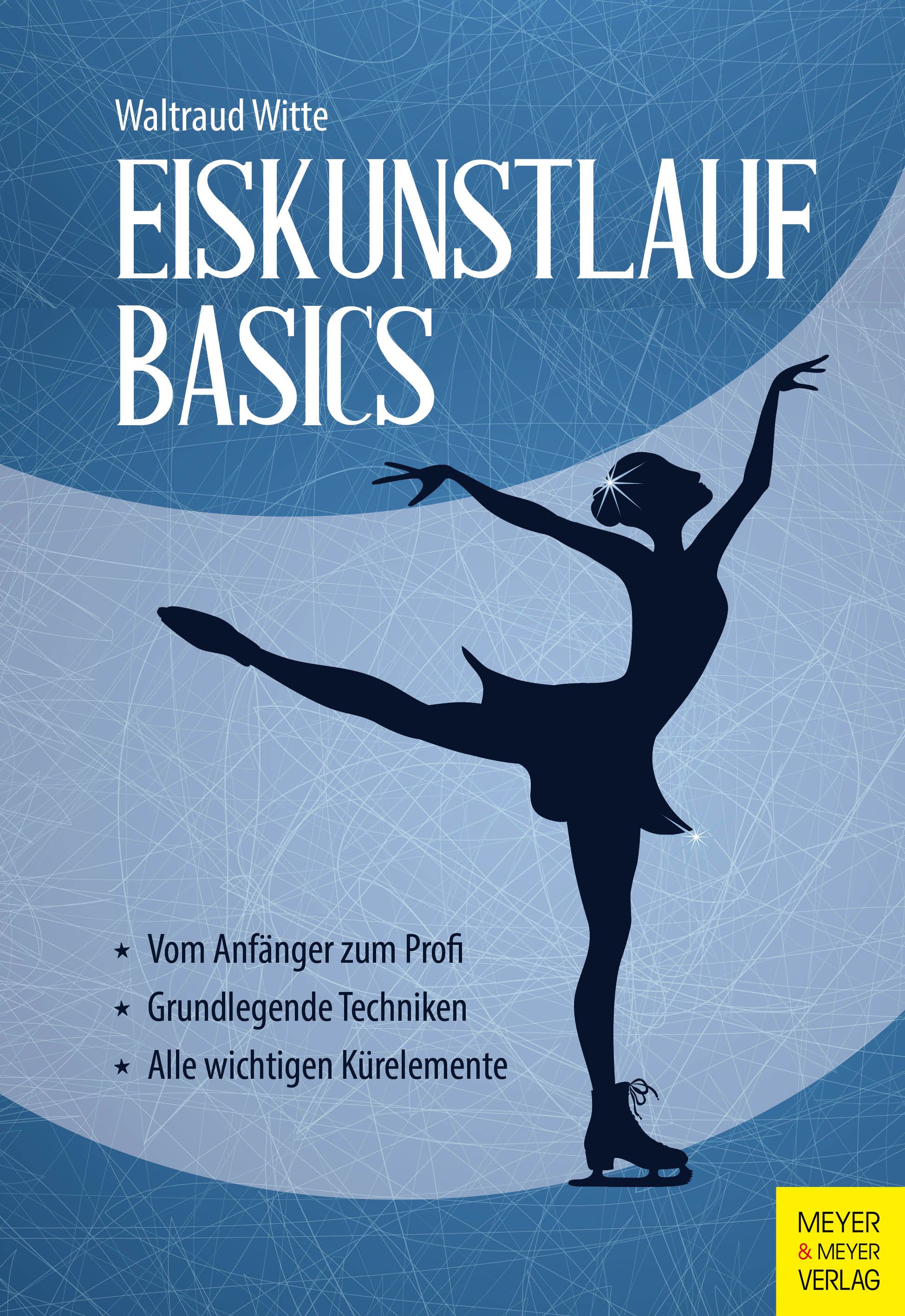 Buchcover: Eiskunstlauf Basics. Titel, Autor, Eiskunstläufer-Silhouette. Blaue Grafik. Verlag Logo.