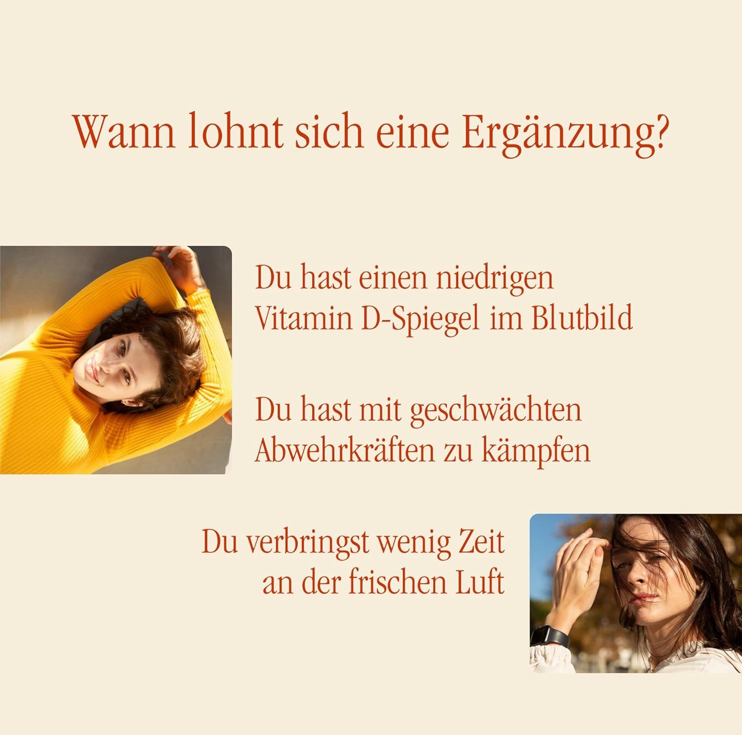 Zwei Frauen auf einem beigen Hintergrund. Text: Wann lohnt sich eine Ergänzung? Du hast einen niedrigen Vitamin D-Spiegel im Blutbild.