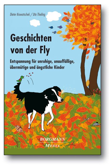 Buchcover mit Titel "Geschichten von der Fly". Illustration eines Hundes, Herbstlaub und Bäume. Autoren: Dieter Krowatschek, Uta Theiling.