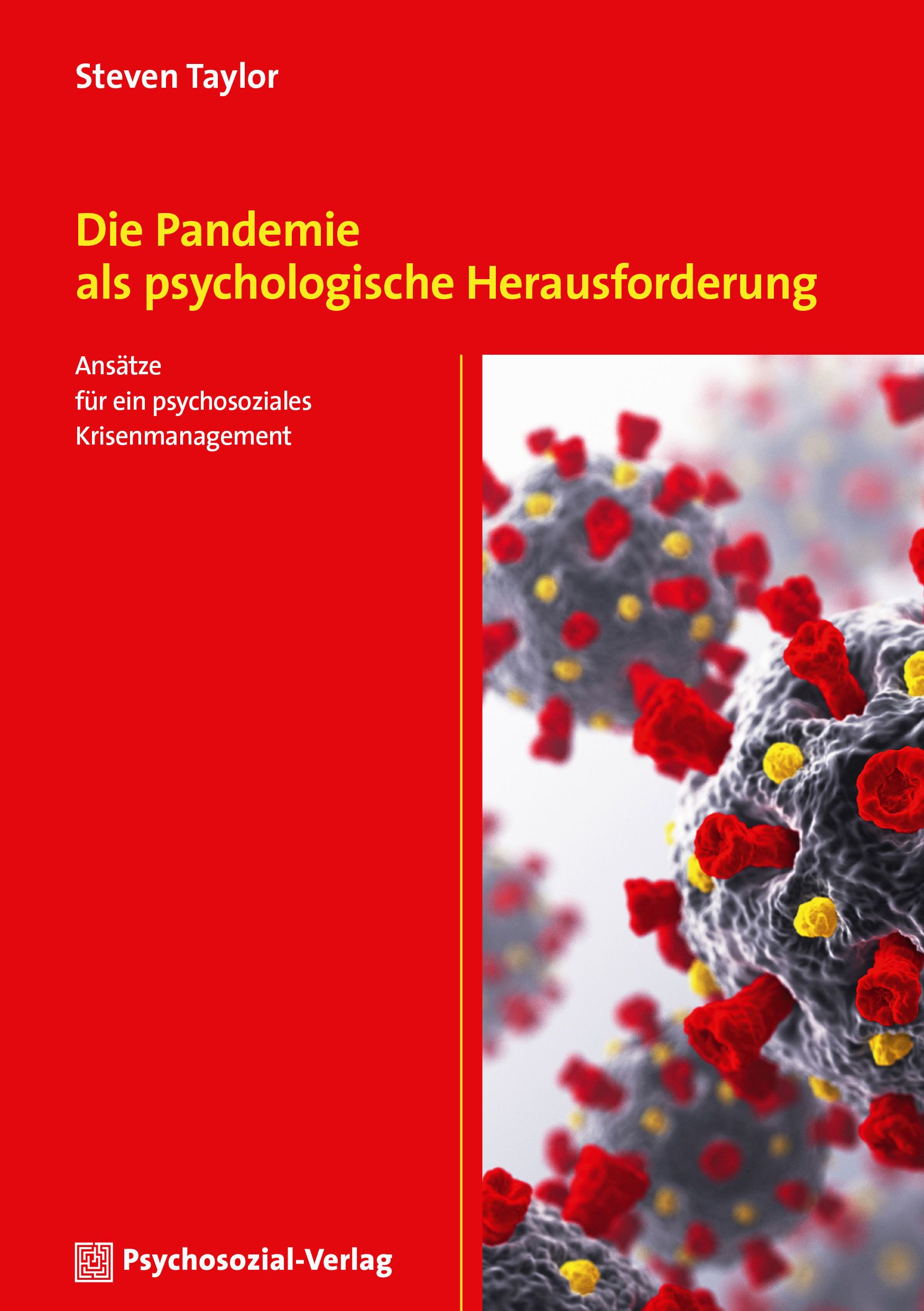 Buchcover: "Die Pandemie als psychologische Herausforderung". Autor: Steven Taylor. Verlag: Psychosozial-Verlag. Roter Hintergrund, Abbildung von Viren.