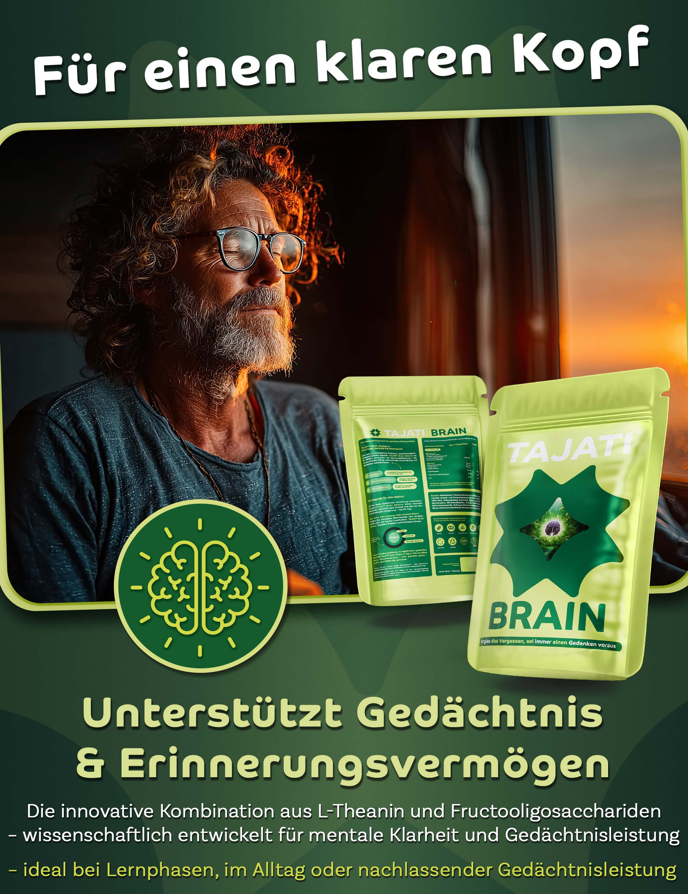 Mann mit Brille vor Fenster. Zwei grüne Beutel mit Produktaufdruck. Text: TAJATI BRAIN, unterstützt Gedächtnis & Erinnerungsvermögen.