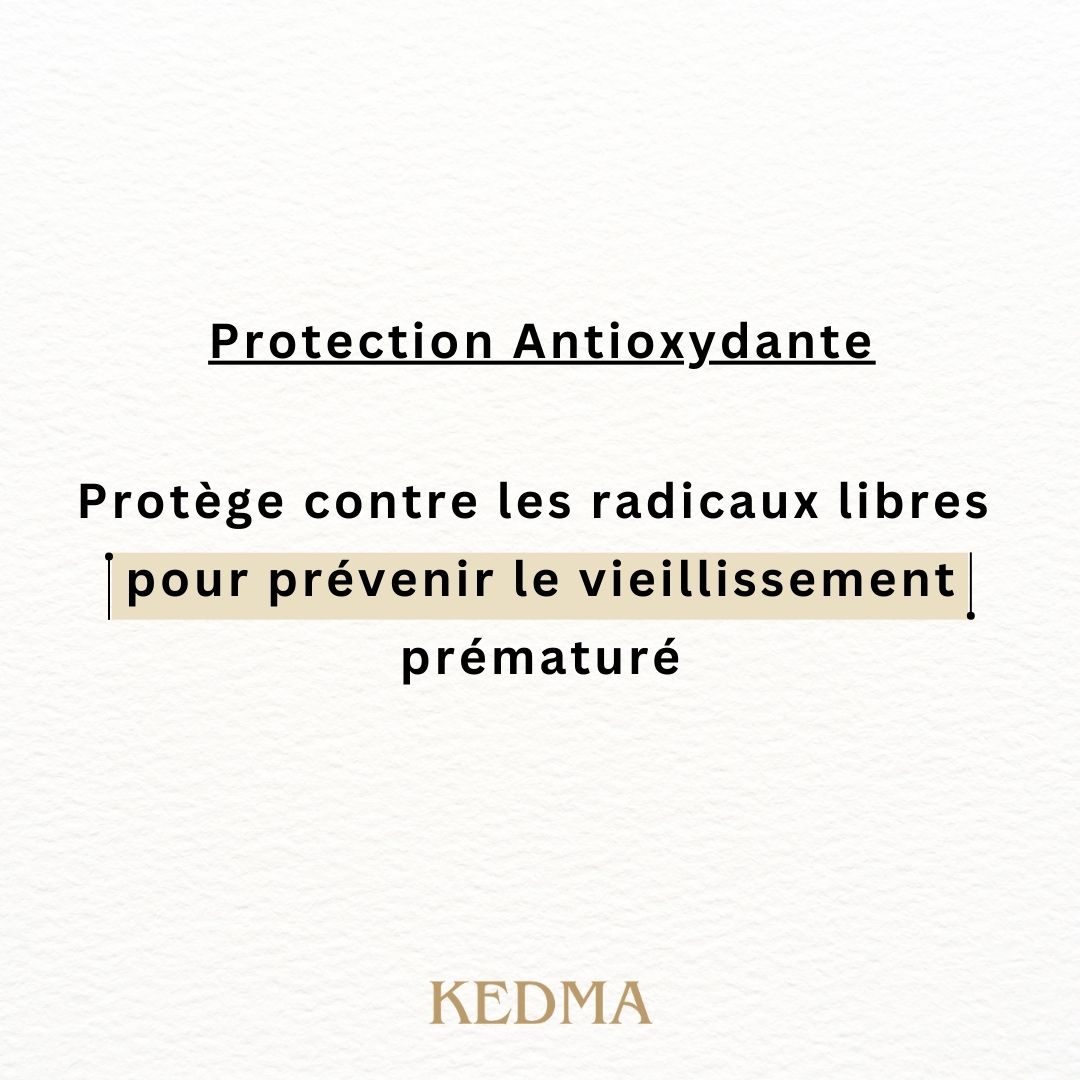 Texte sur fond crème : Protection Antioxydante. Protège contre les radicaux libres...
