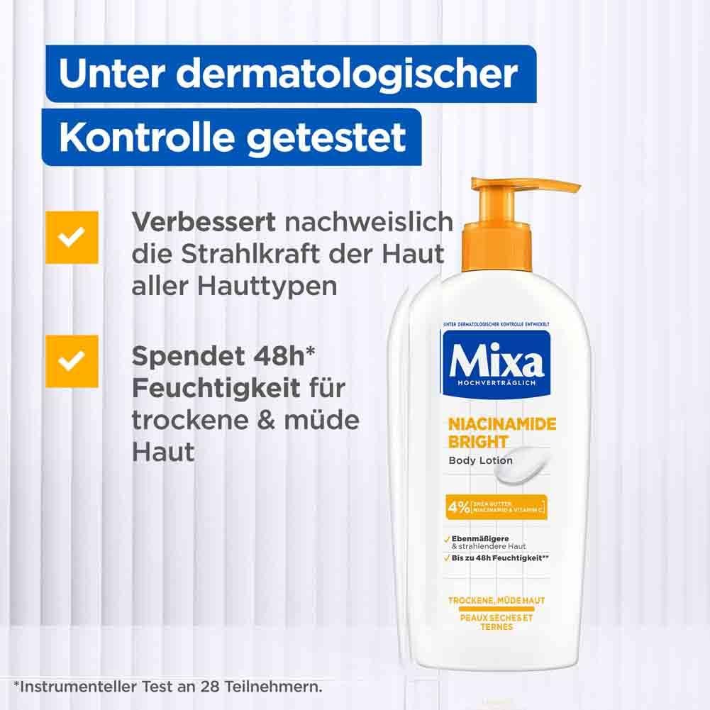 Flasche Mixa Niacinamide Bright Body Lotion. Text: Verbessert die Strahlkraft, spendet 48h Feuchtigkeit. Unter dermatologischer Kontrolle getestet.