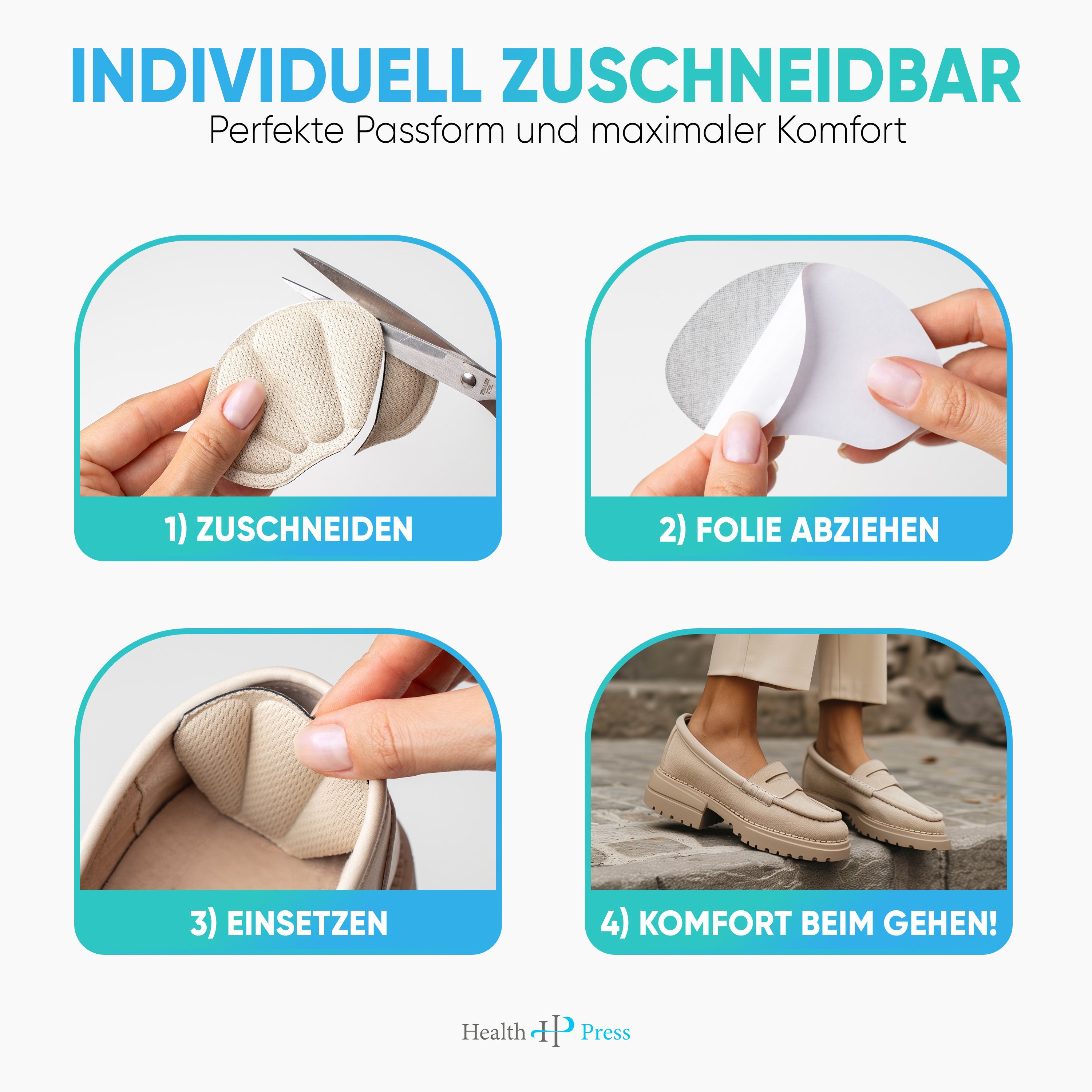 Vier Bilder zeigen die Anwendung von Fersenpolstern. Schritte: Zuschneiden, Folie abziehen, Einsetzen, Komfort beim Gehen. Text: Individuell zuschneidbar.