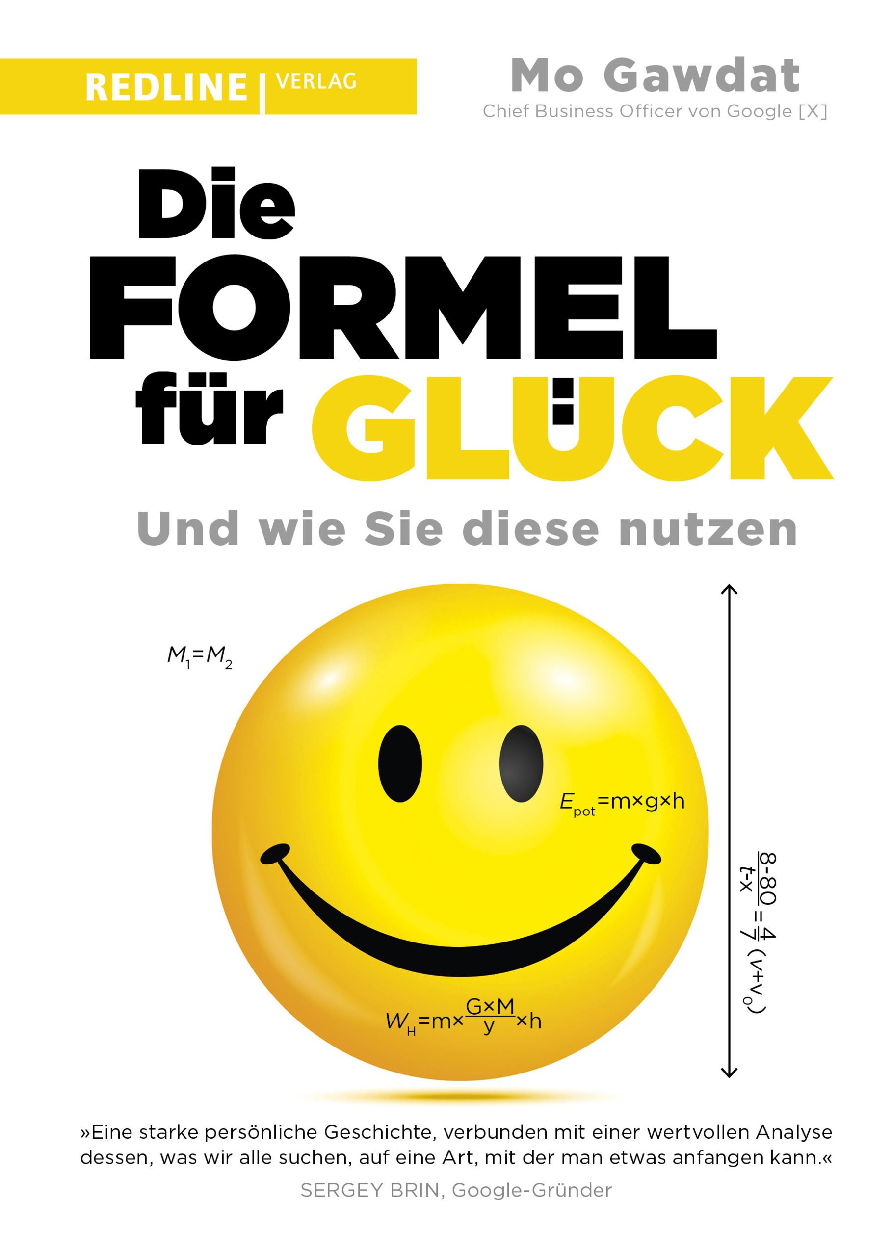 Buchcover mit Titel "Die Formel für Glück". Gelbes Smiley-Gesicht mit Formeln. Autor: Mo Gawdat. Verlag: Redline.