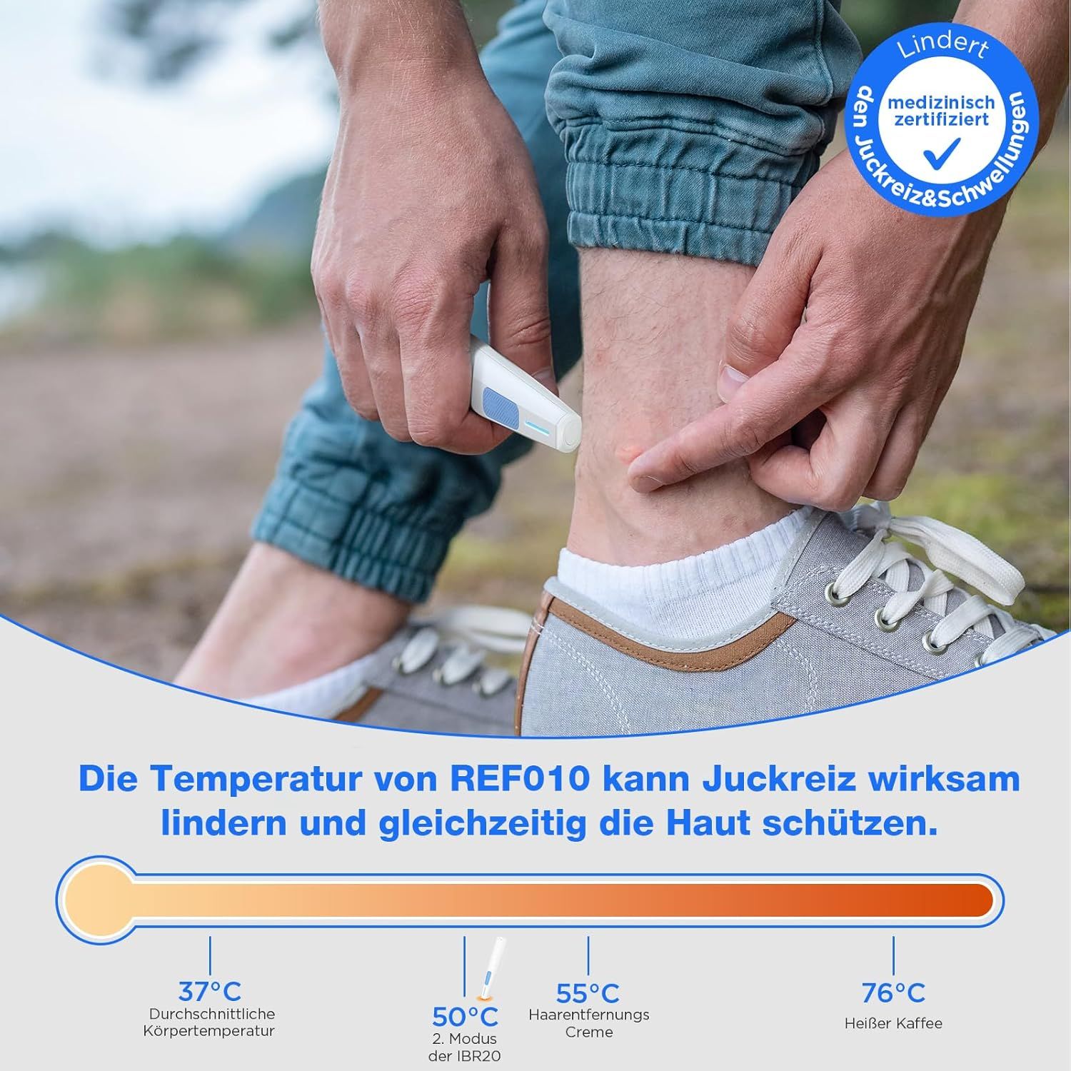 Person zeigt Gerät auf Bein. Text: lindert Juckreiz & Schwellungen, 37°C, 50°C, 55°C, 76°C. Medizinisch zertifiziert.
