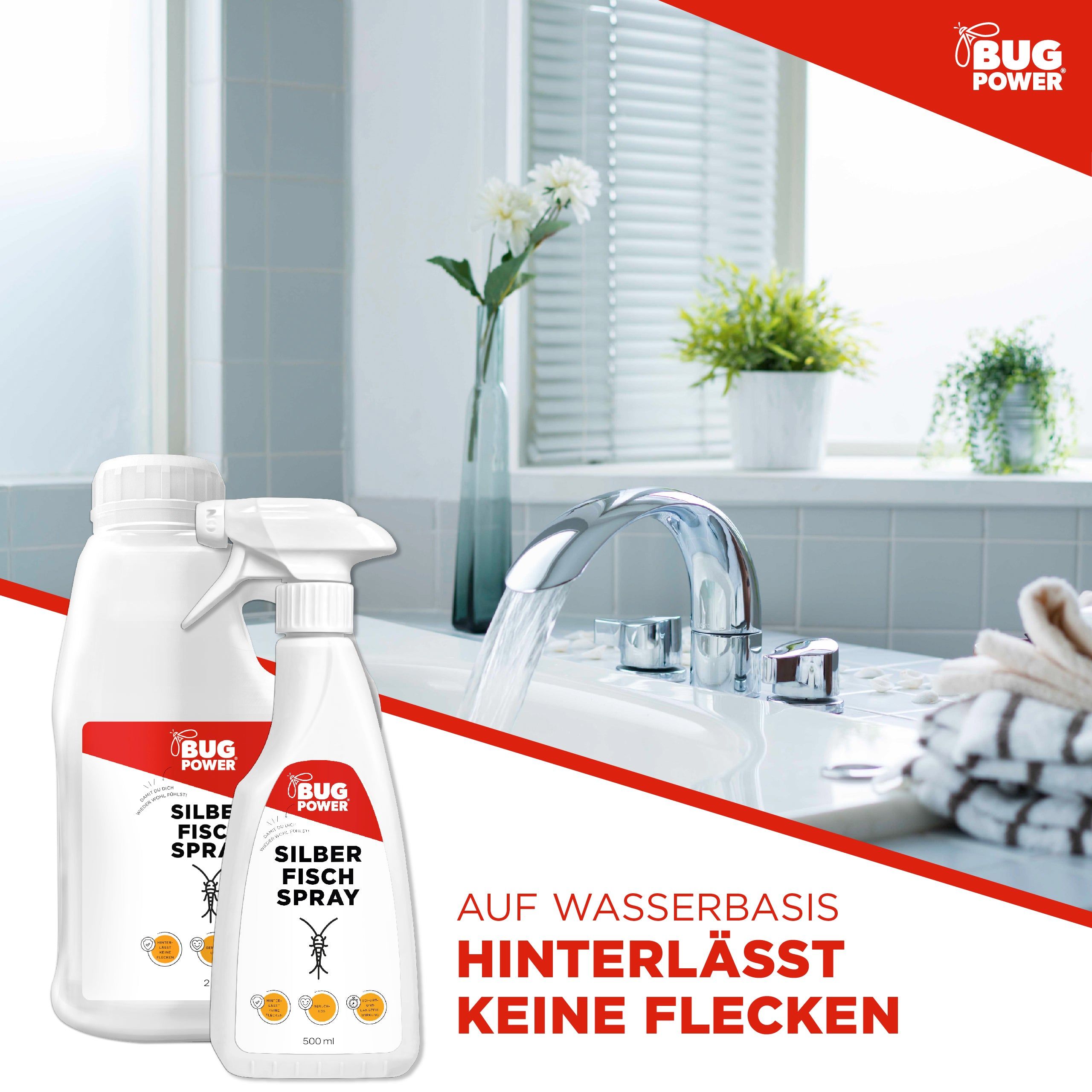 Zwei weiße Flaschen, eine große und eine Sprühflasche, vor einem Waschbecken. Text: BUG POWER SILBER FISCH SPRAY. Text: Auf Wasserbasis, hinterlässt keine Flecken.