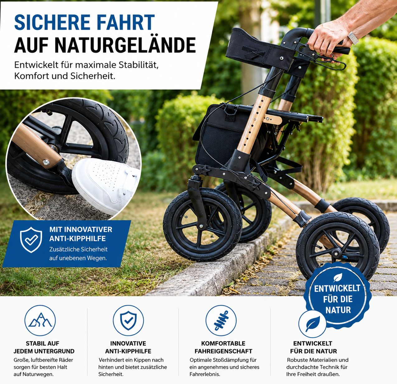 Rollator auf Naturweg. Schwarze Räder, goldfarbener Rahmen. Anti-Kipp-Funktion. Hand hält Griff. Text: Entwickelt für die Natur.