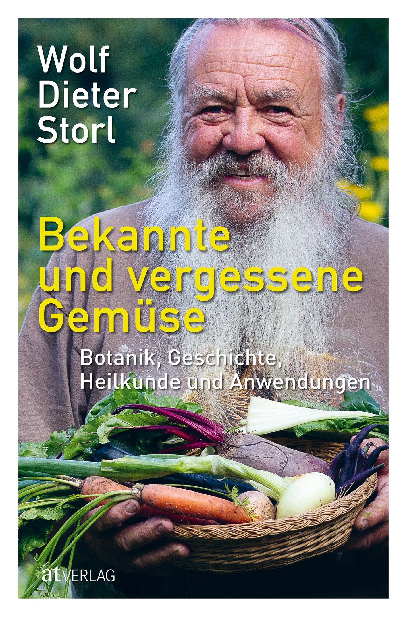 Buchcover mit dem Titel "Bekannte und vergessene Gemüse". Autor: Wolf Dieter Storl. Gemüsekorb im Vordergrund.