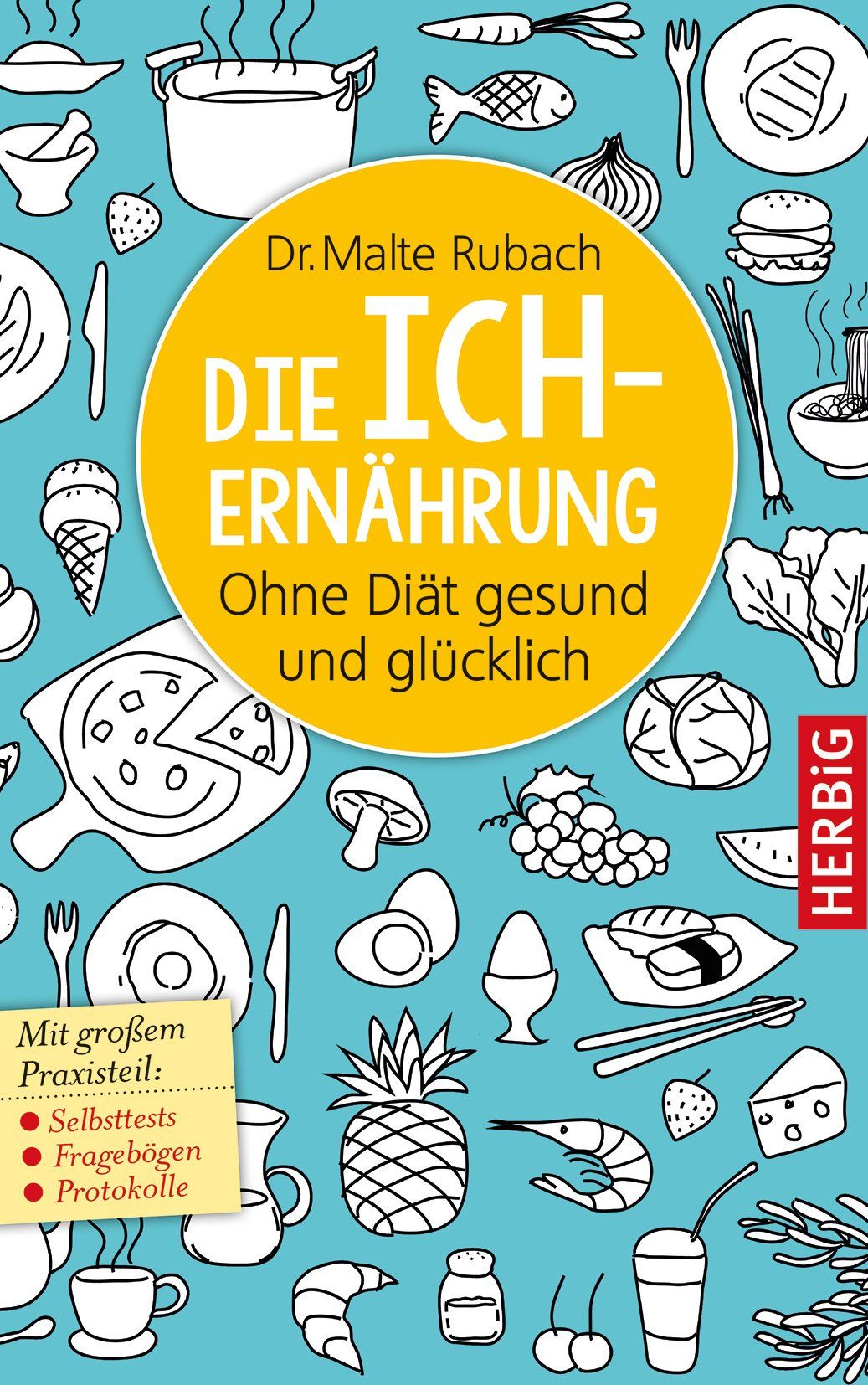 Buchcover mit Titel "Die Ich-Ernährung" von Dr. Malte Rubach. Auf blauem Hintergrund Illustrationen von Lebensmitteln.